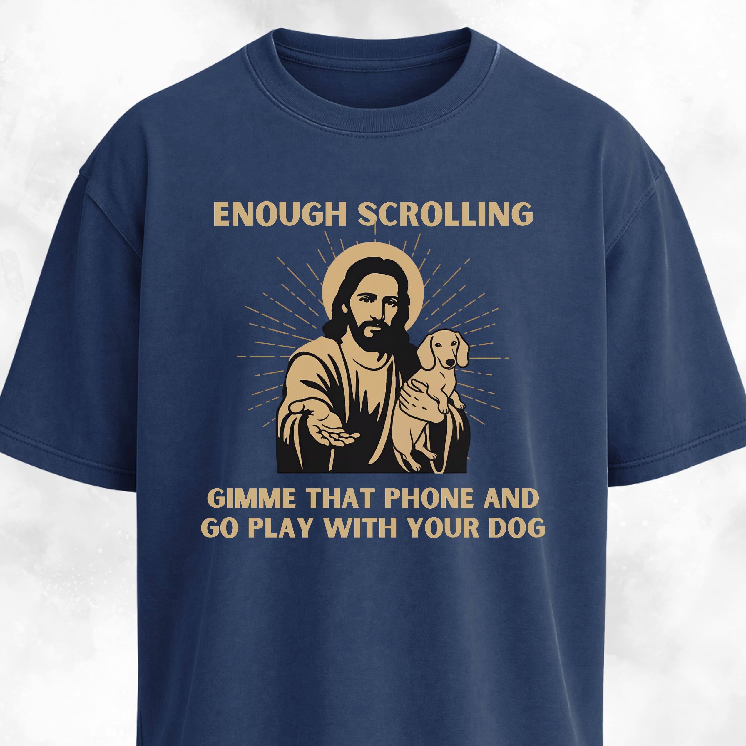 Enough Scrolling Jesus Advice Dachshund Edition T-Shirt