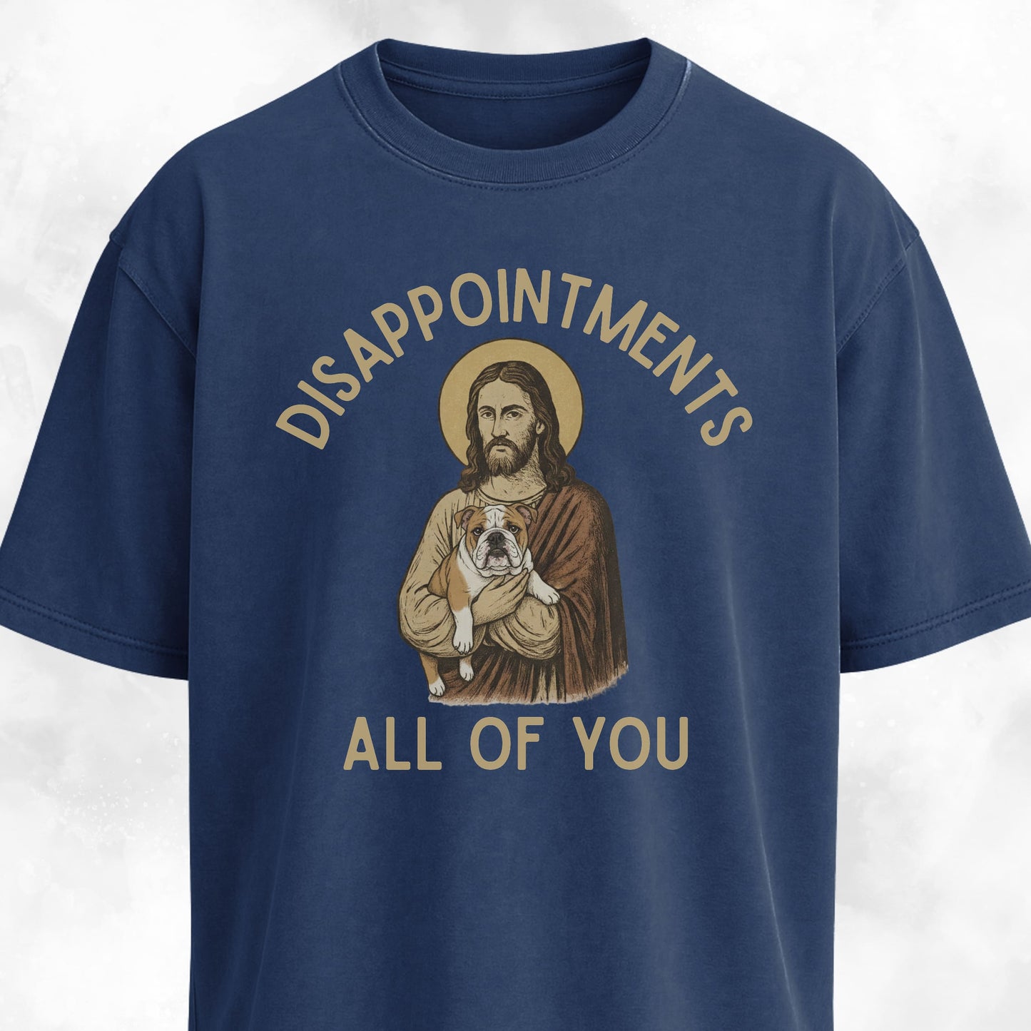 Disappointed Jesus English Bulldog Edition T-Shirt