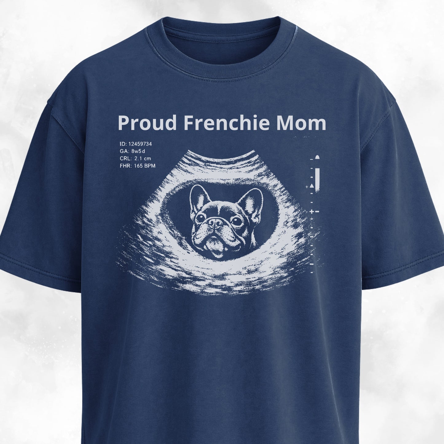 Proud Frenchie Mom Ultrasound T-Shirt