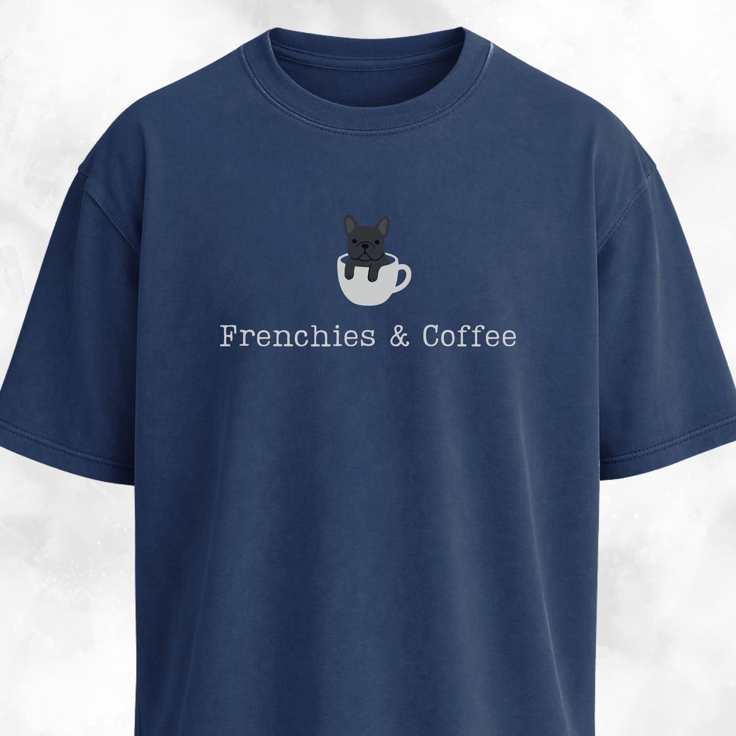 Frenchies And Coffee T-Shirt