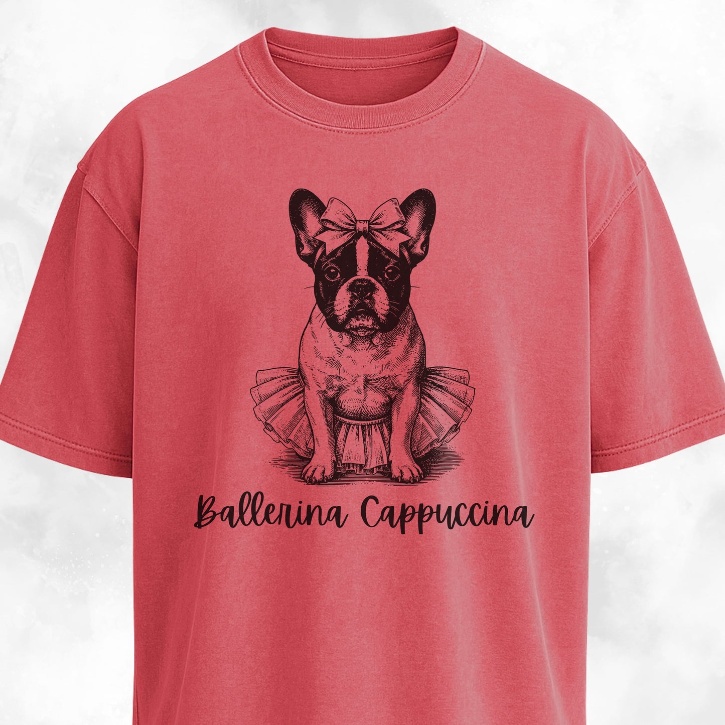 Ballerina Cappuccina Frenchie T-Shirt