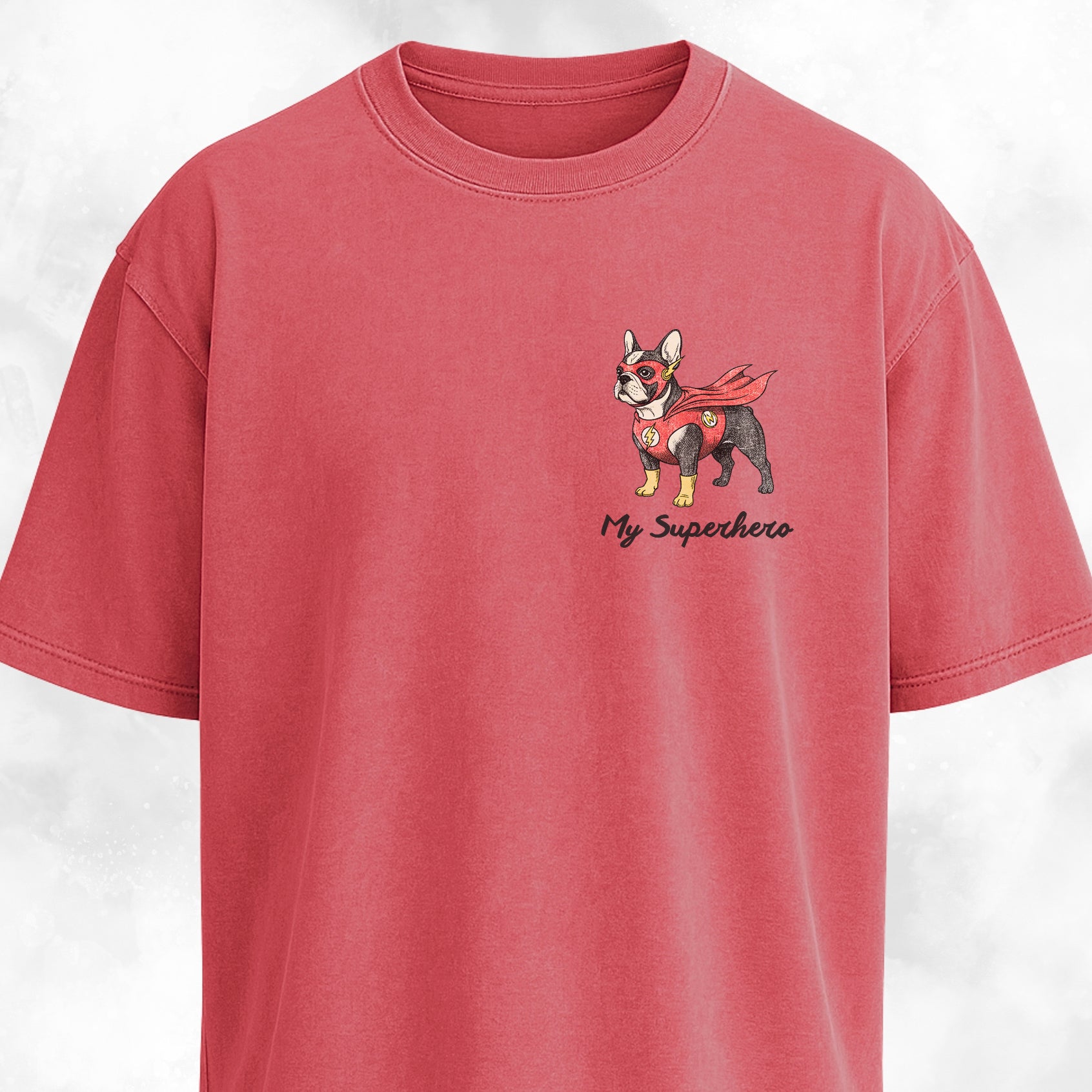 My Superhero Frenchie Edition T-Shirt