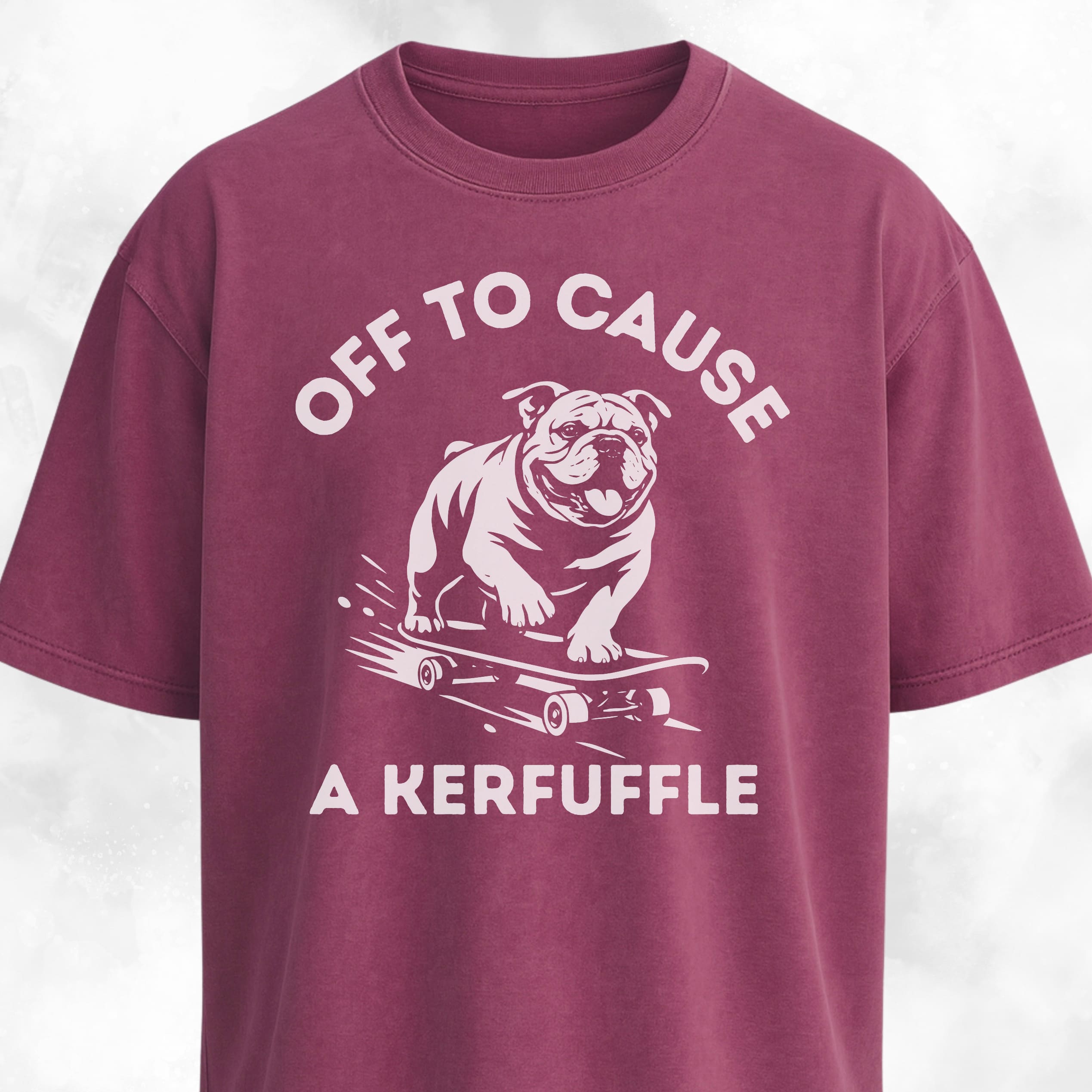 Off To Cause A Kerfuffle Bulldog T-Shirt