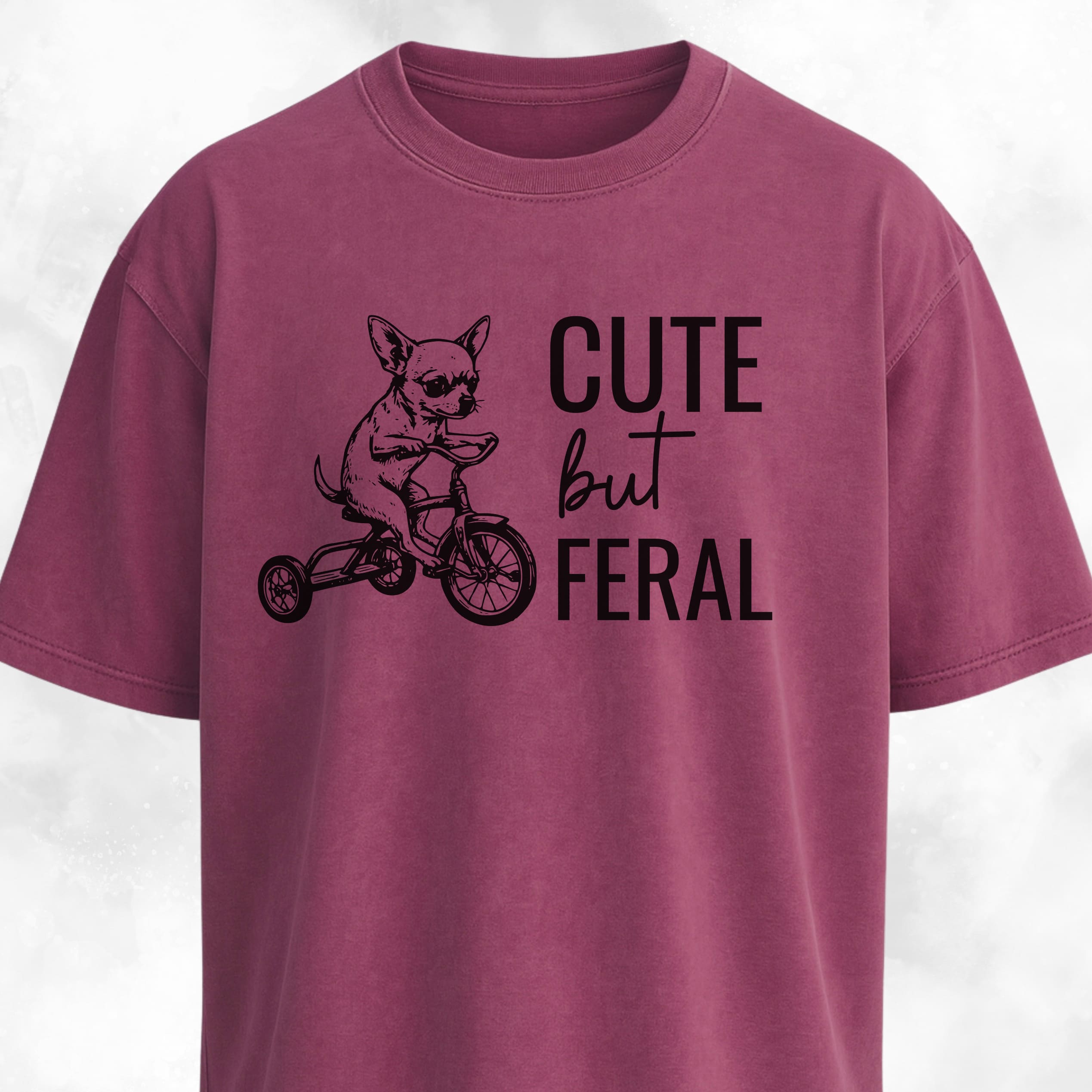 Cute But Feral Chihuahua T-Shirt