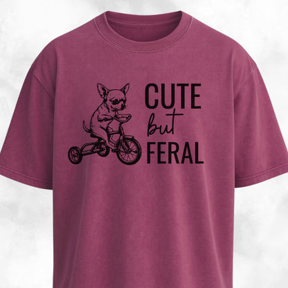 Cute But Feral Chihuahua T-Shirt