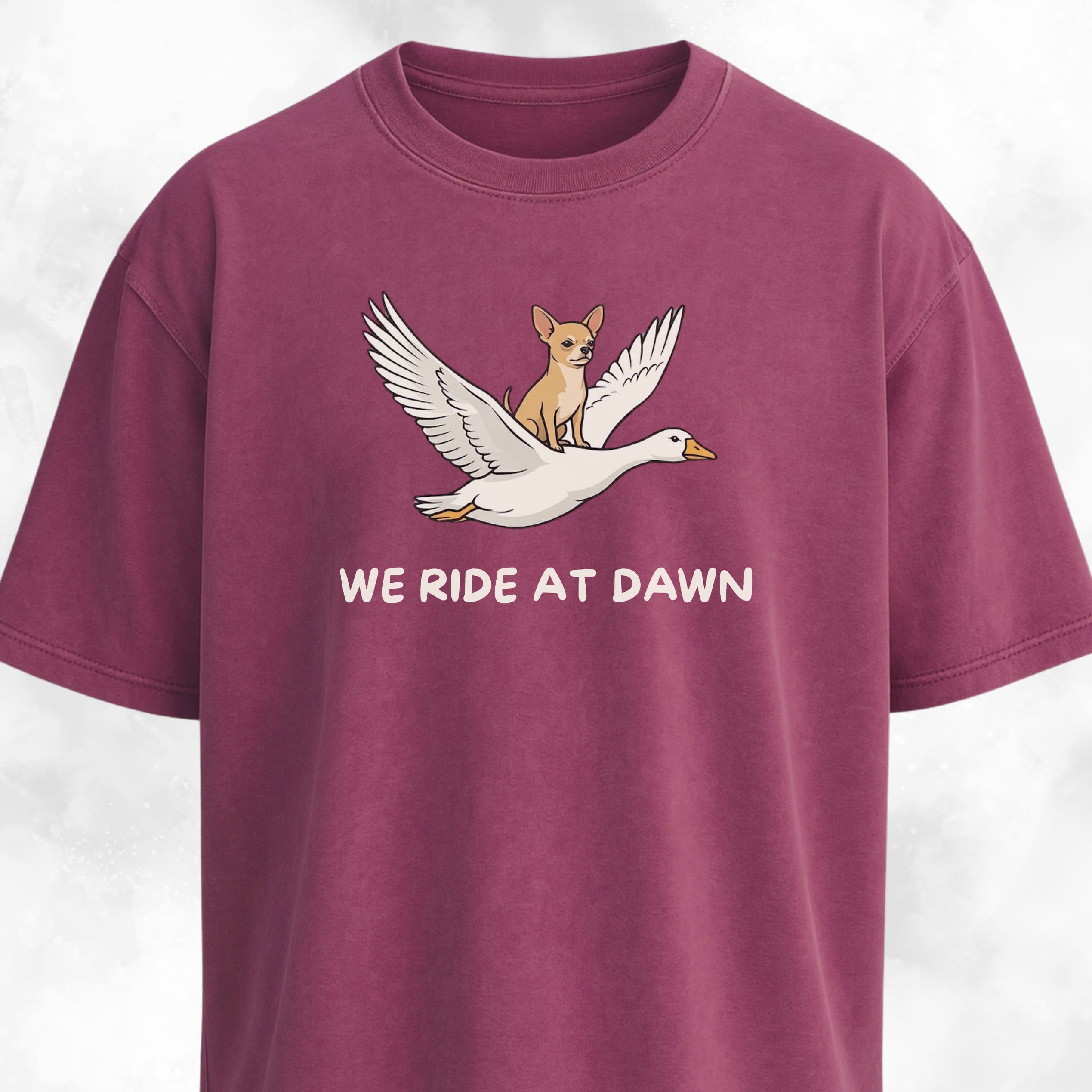 We Ride At Dawn Chihuahua On A Goose T-Shirt
