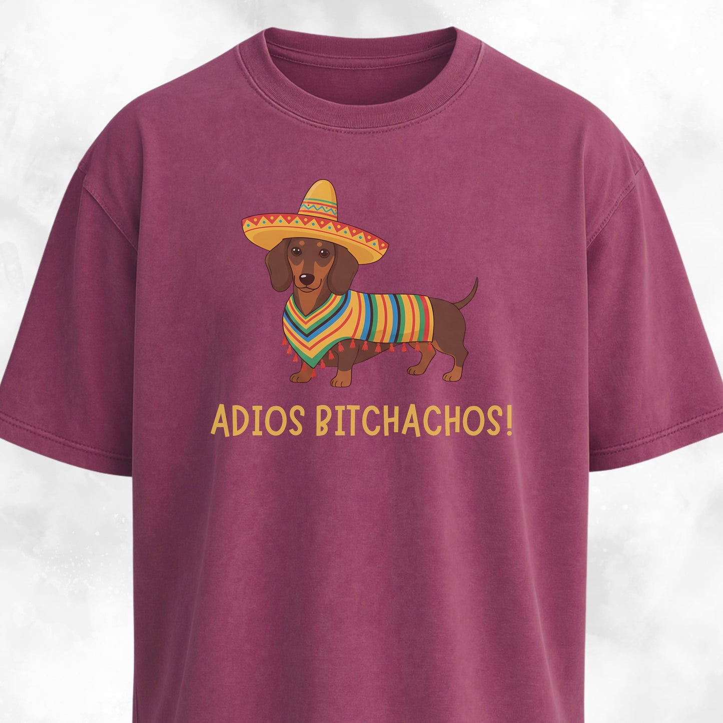 Adios Bitchachos Doxie Edition T-Shirt
