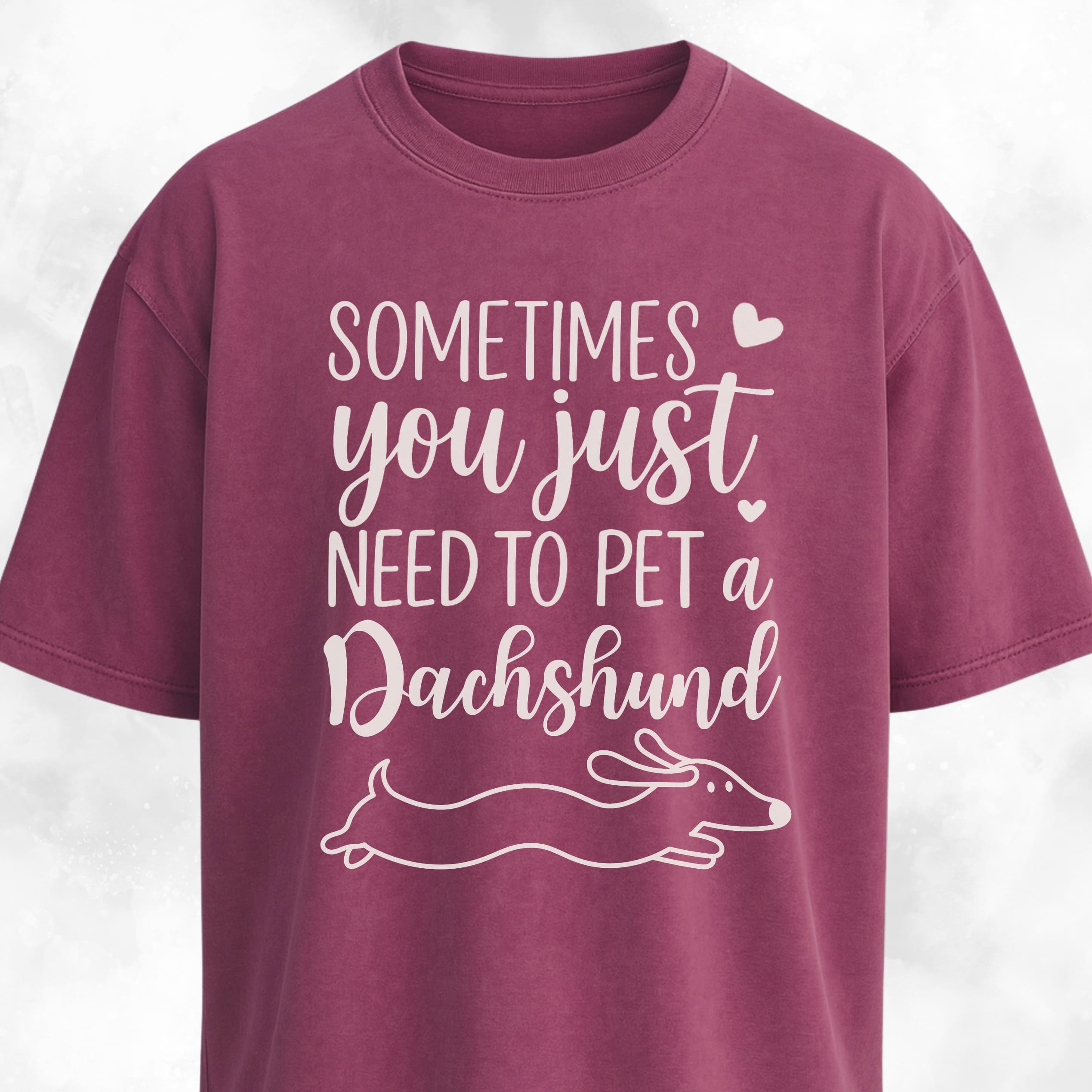 Sometimes You Just Need To Pet A Dachshund T-Shirt