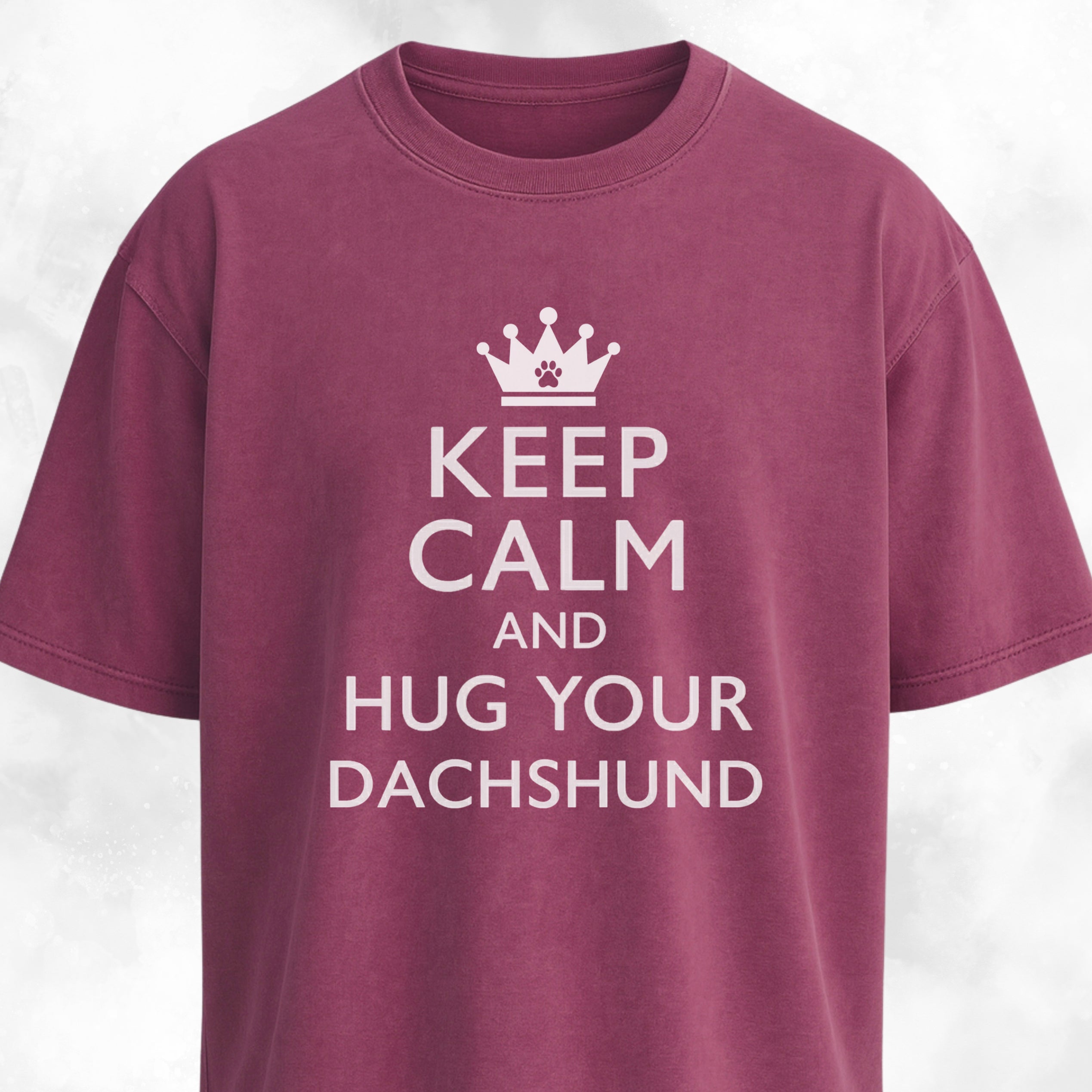 Keep Calm And Hug Your Dachshund T-Shirt