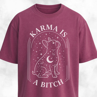 Karma Is A Bitch Frenchie T-Shirt