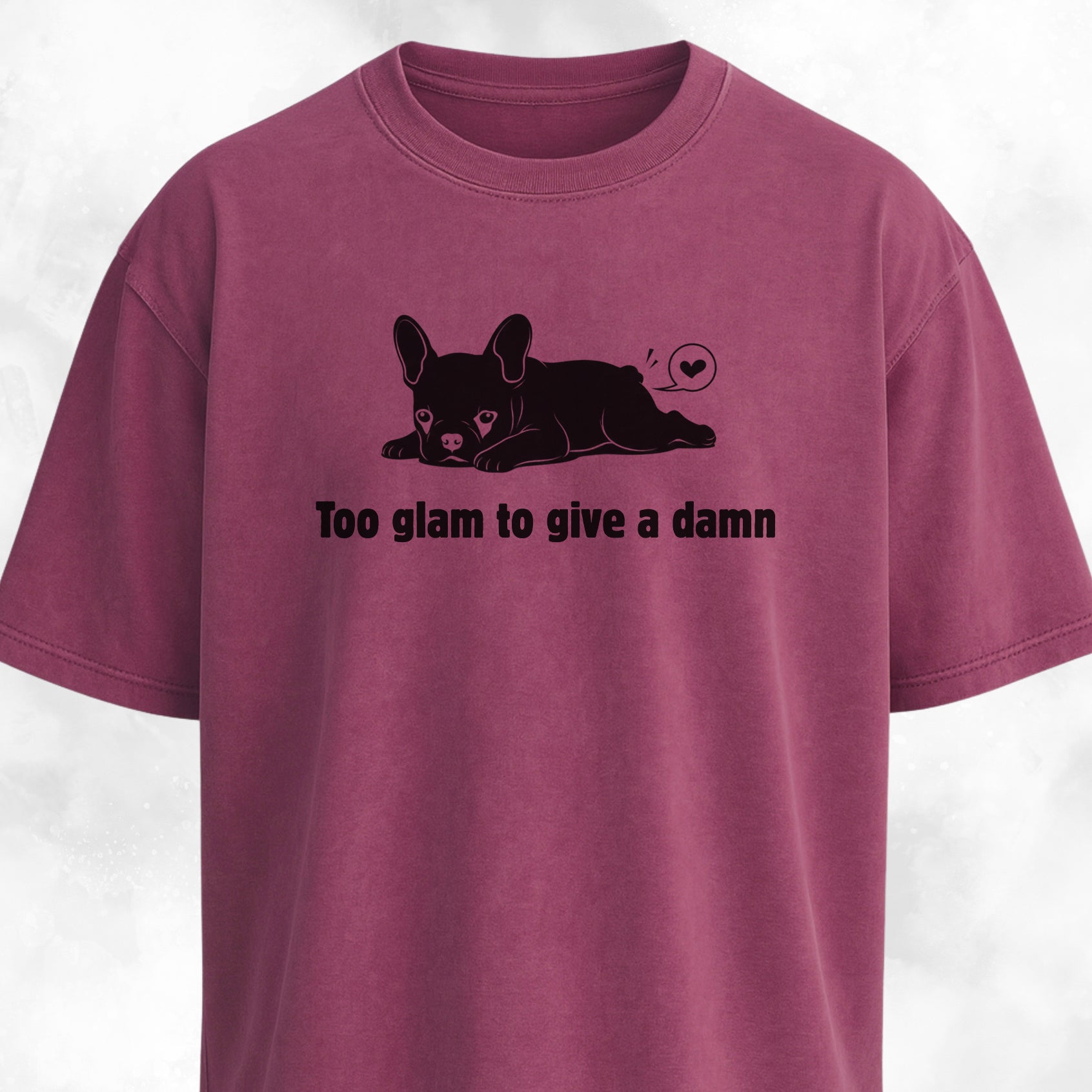 Too Glam To Give A Damn T-Shirt