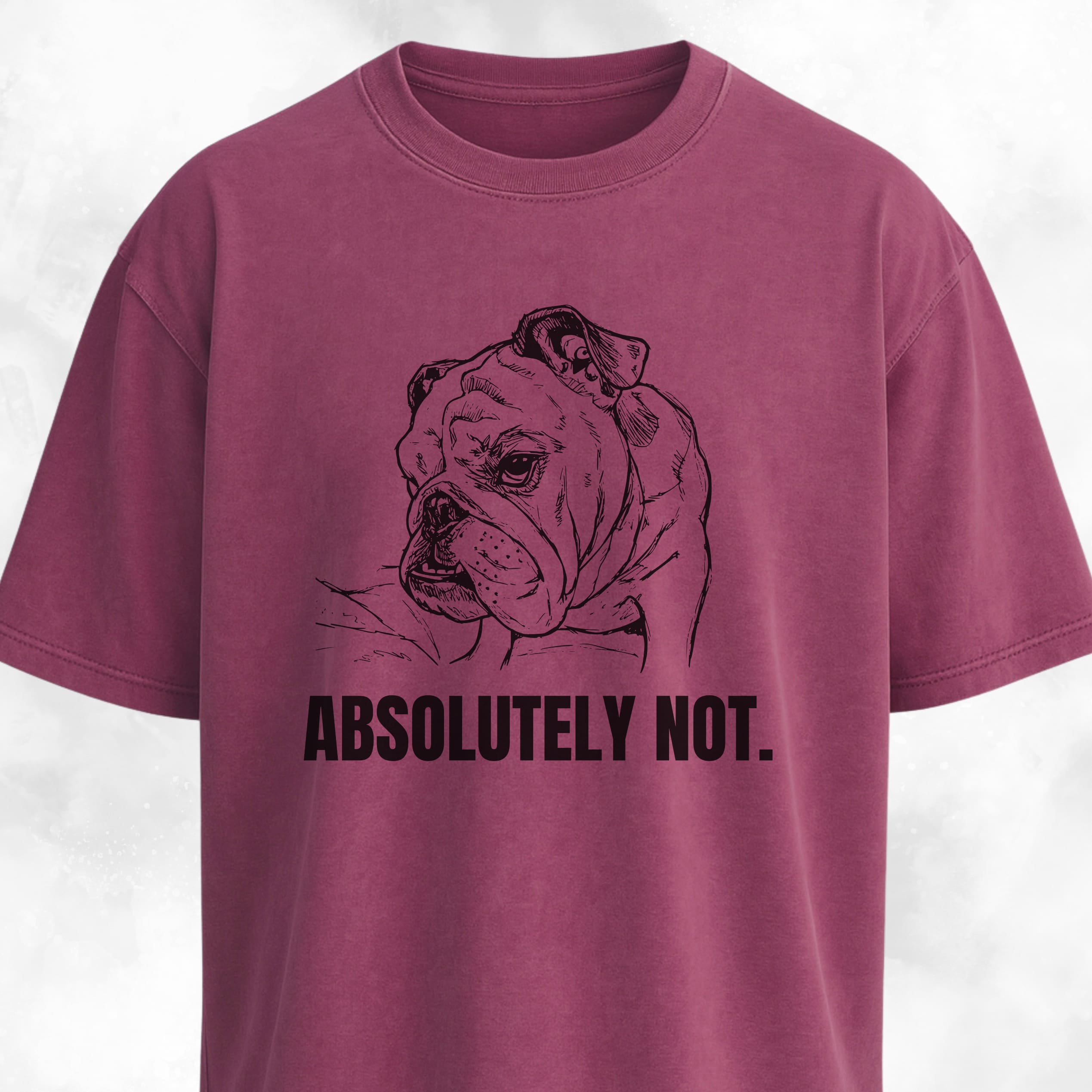 Absolutely Not Bulldog T-Shirt