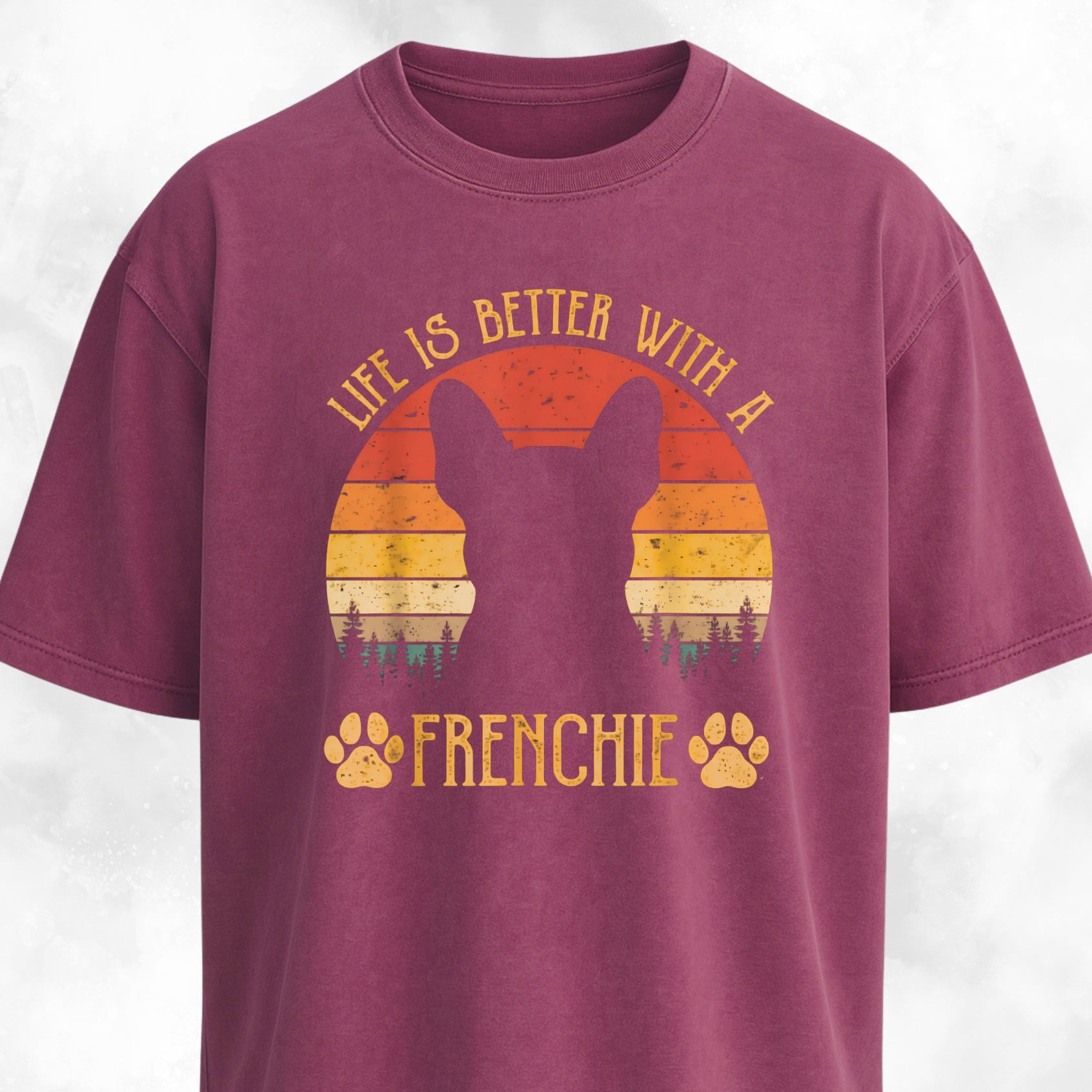 Life Is Better With A Frenchie T-Shirt