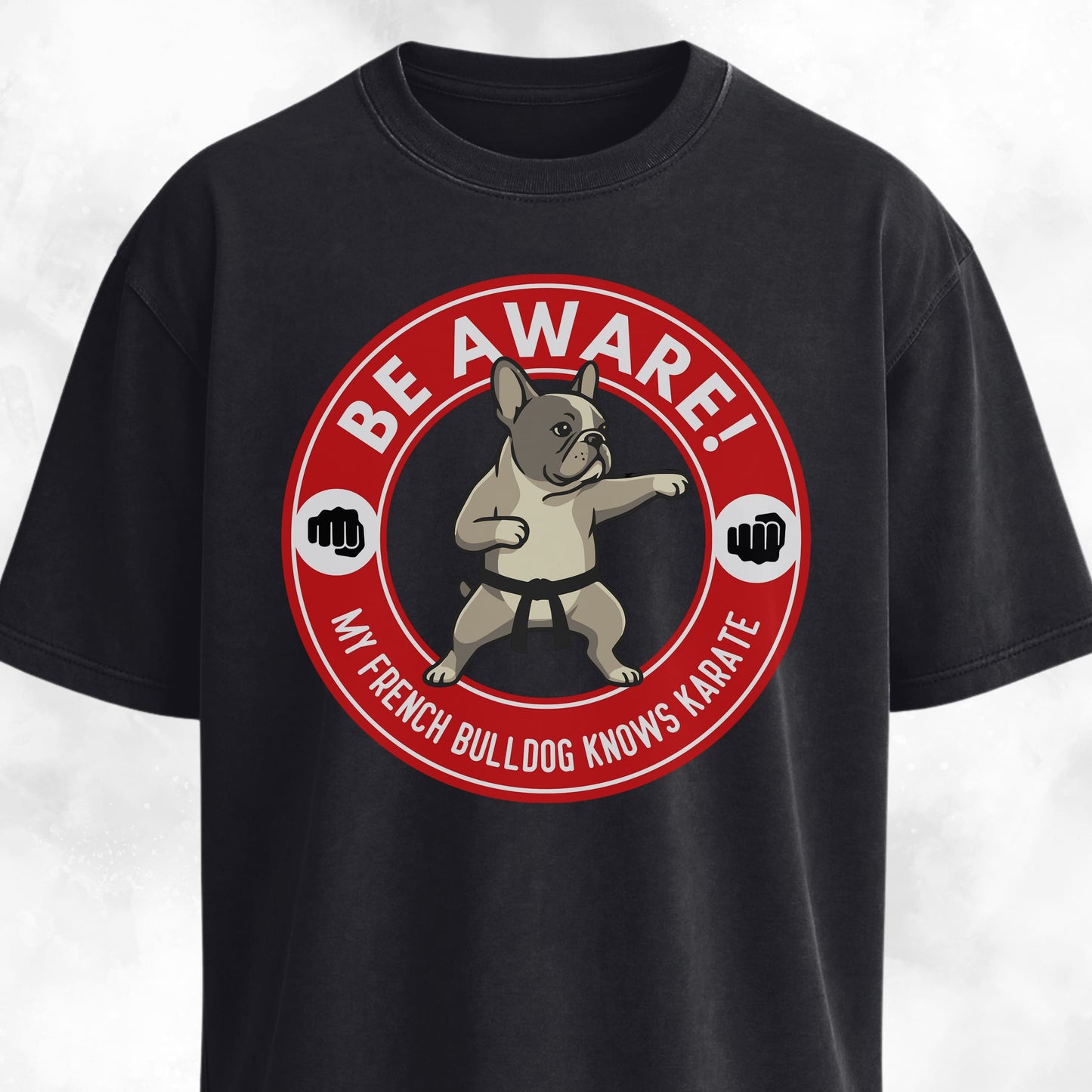 My French Bulldog Knows Karate T-Shirt