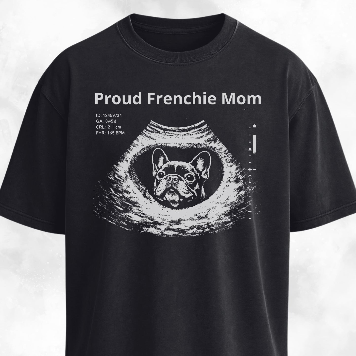 Proud Frenchie Mom Ultrasound T-Shirt