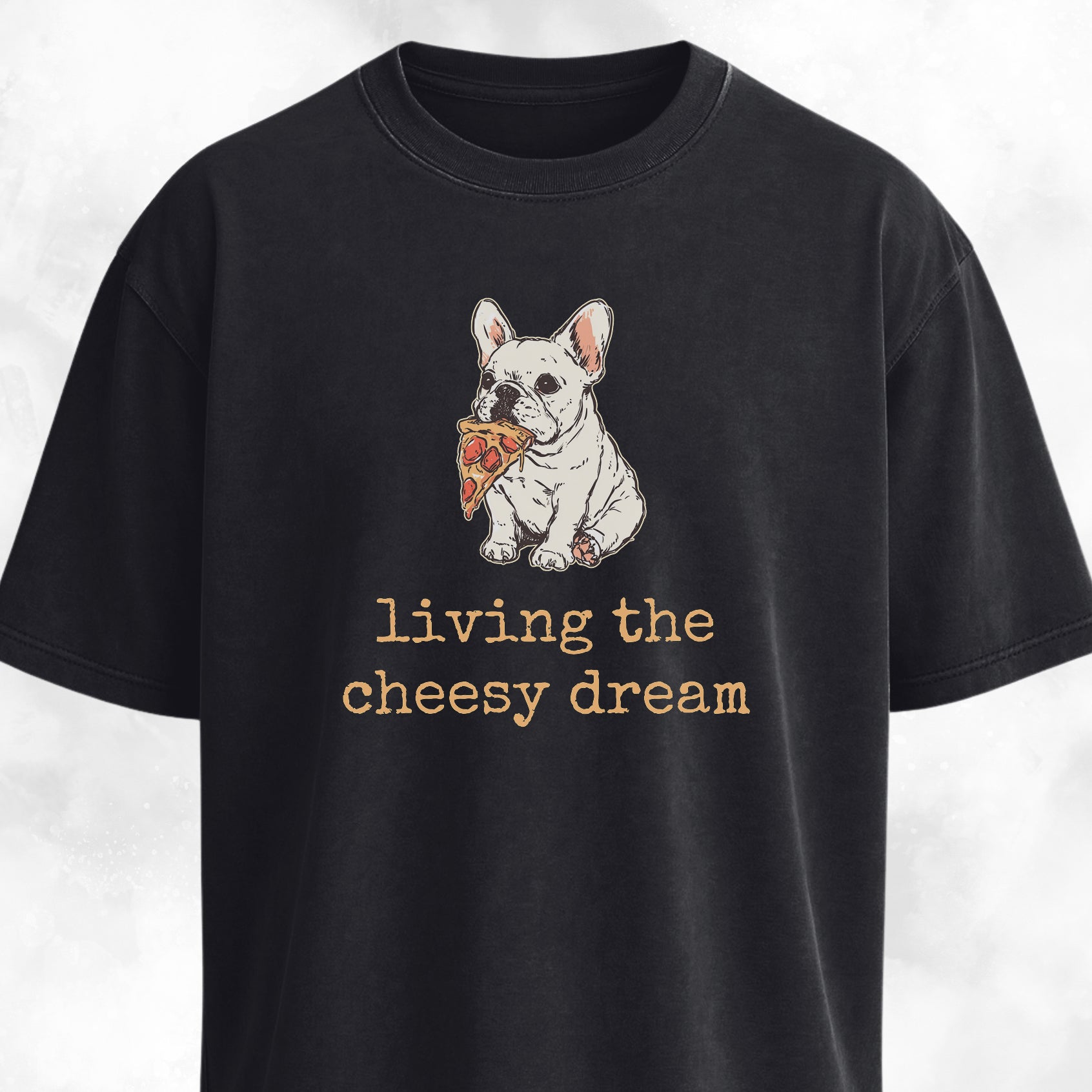 Living The Cheesy Dream Pizza Frenchie T-Shirt