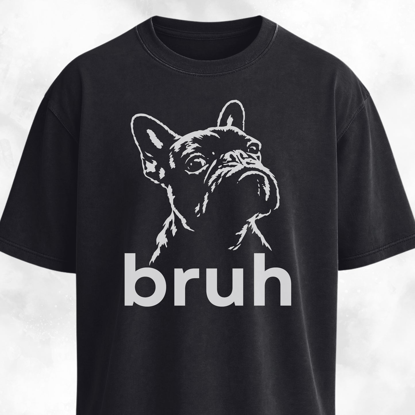 Bruh French Bulldog T-Shirt