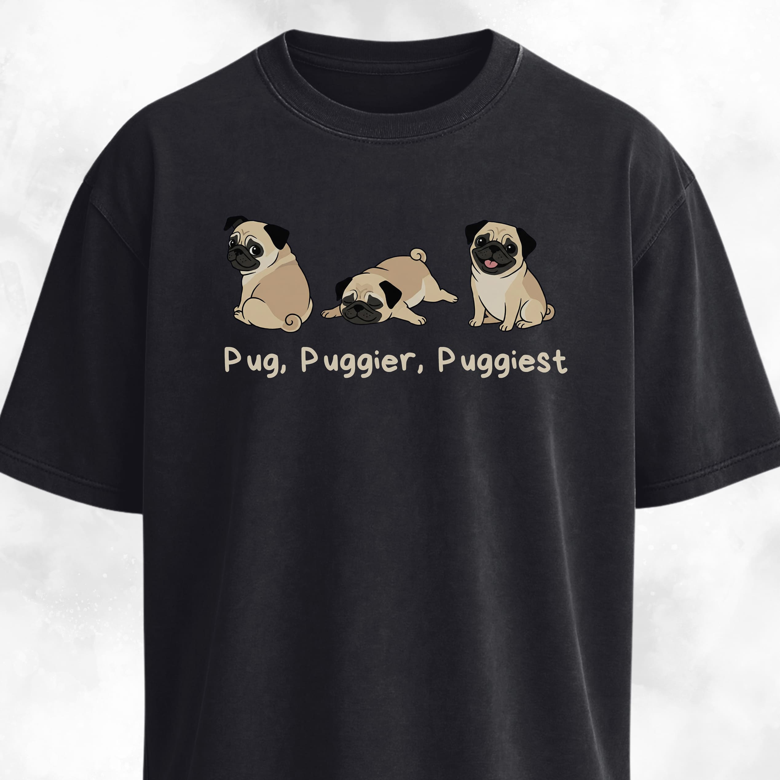 Pug Puggier Puggiest T-Shirt