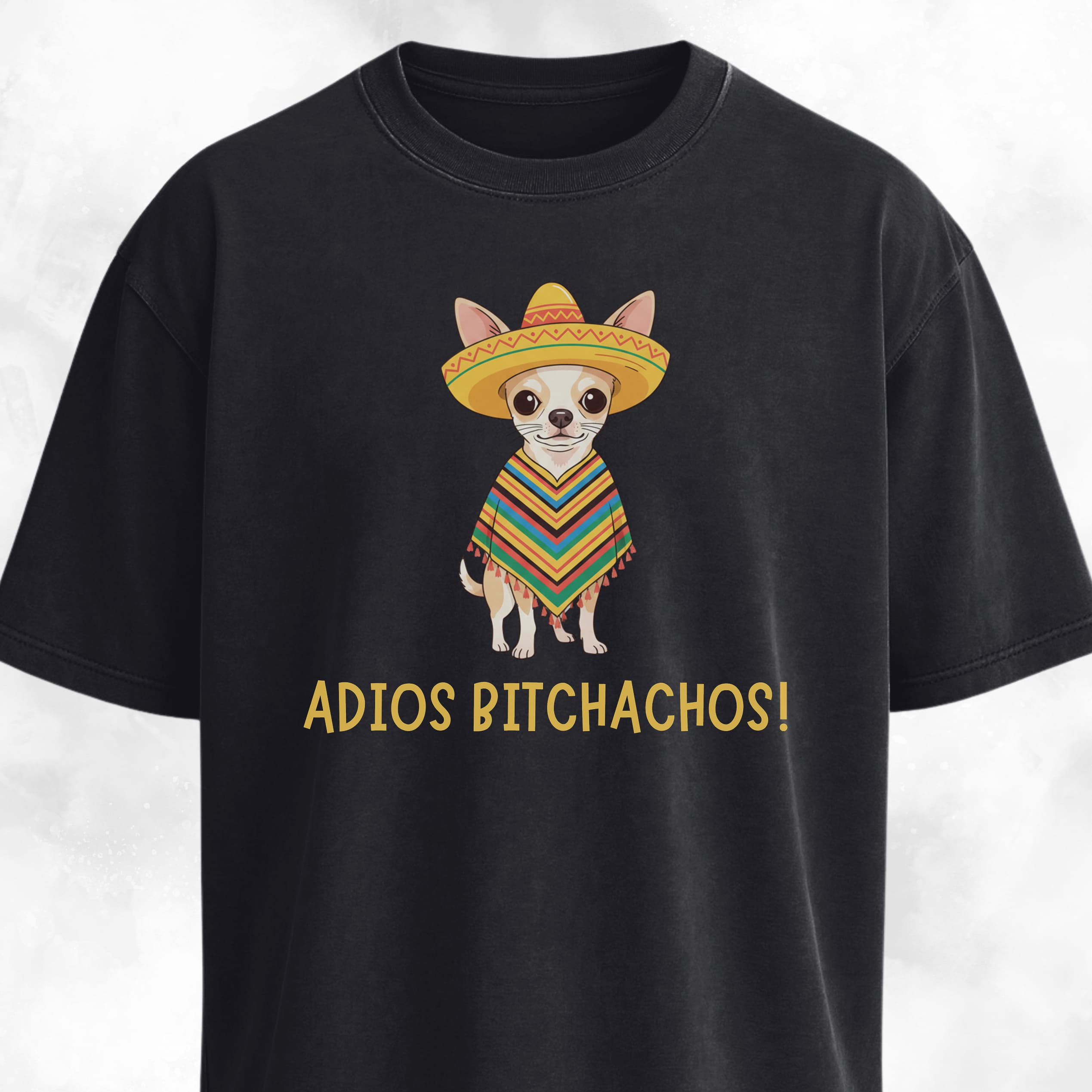 Adios Bitchachos Chihuahua T-Shirt