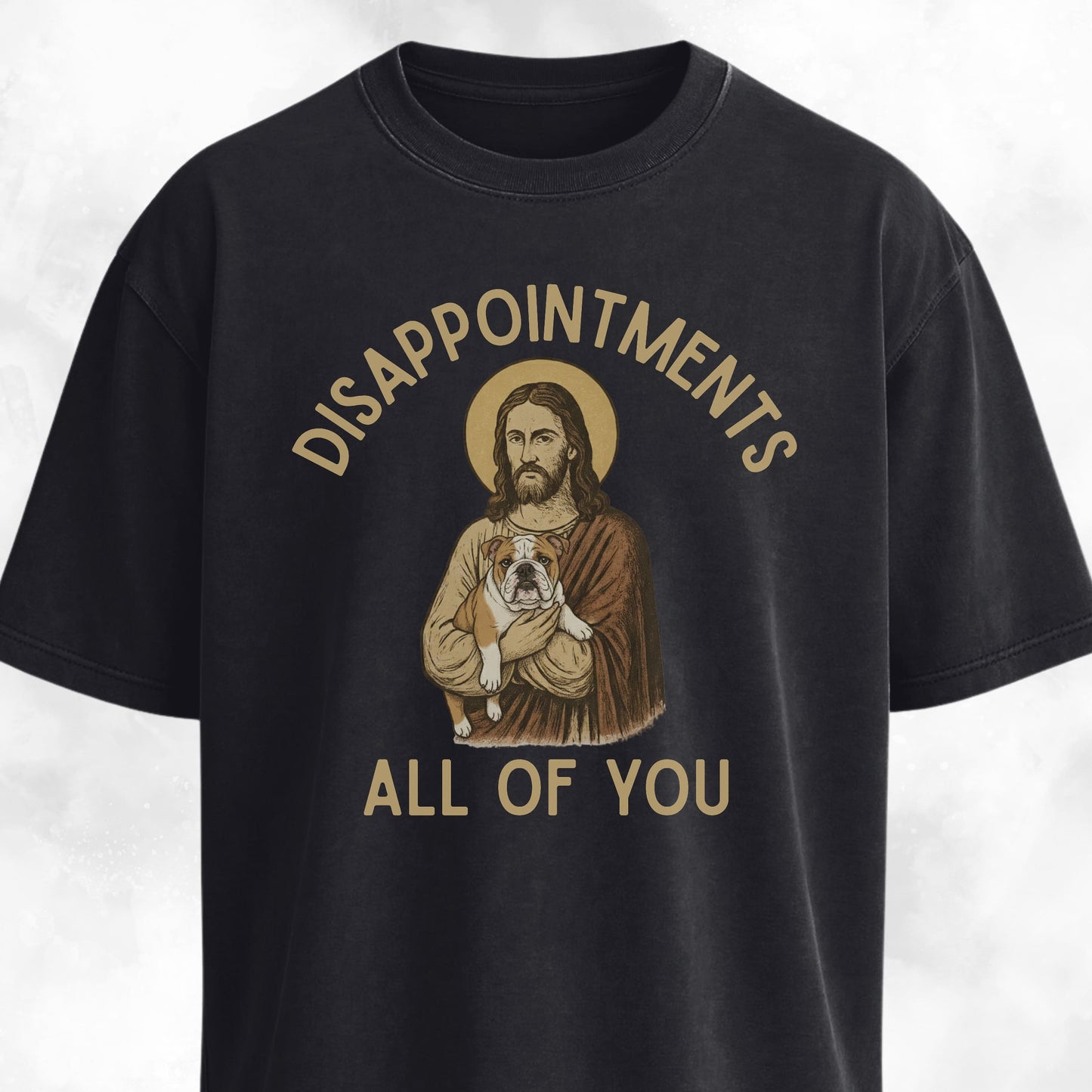 Disappointed Jesus English Bulldog Edition T-Shirt