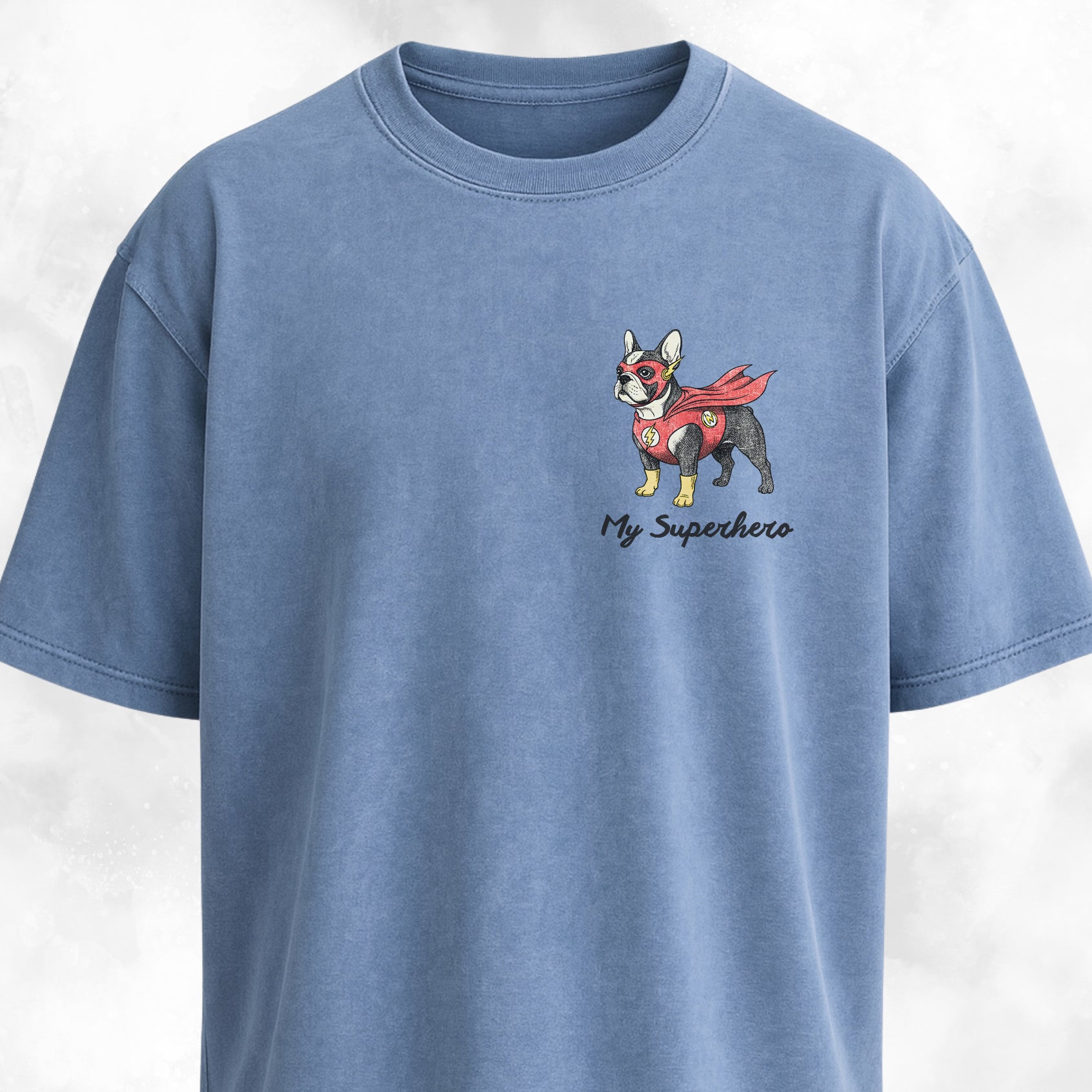 My Superhero Frenchie Edition T-Shirt