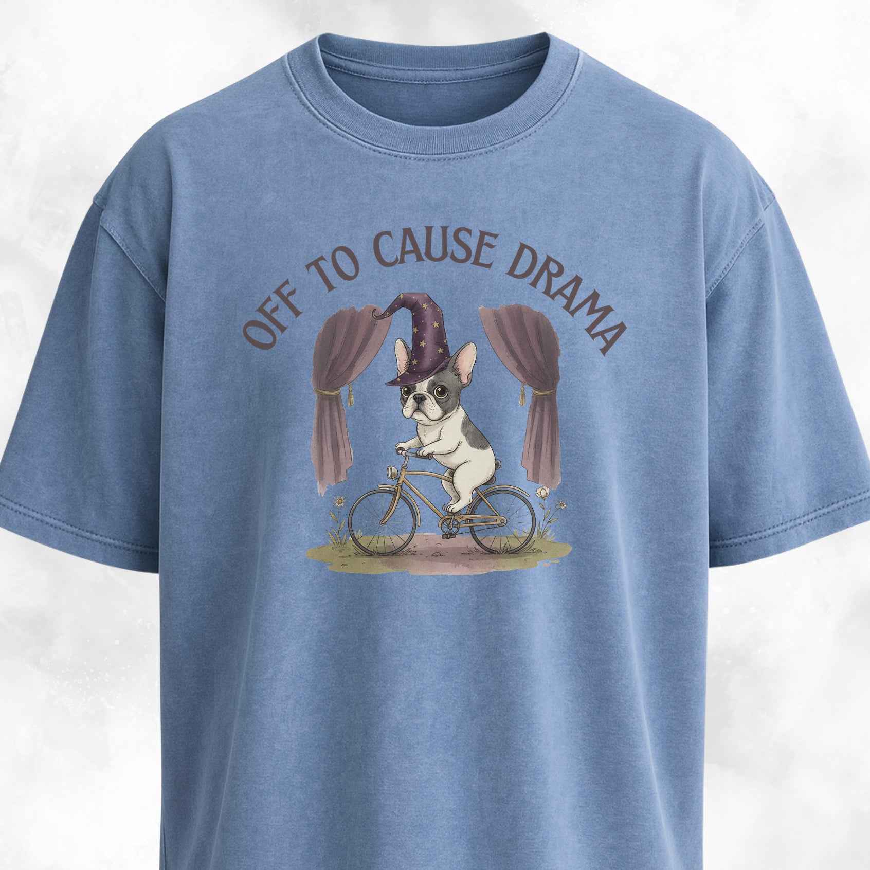 Off To Cause Drama Frenchie T-Shirt