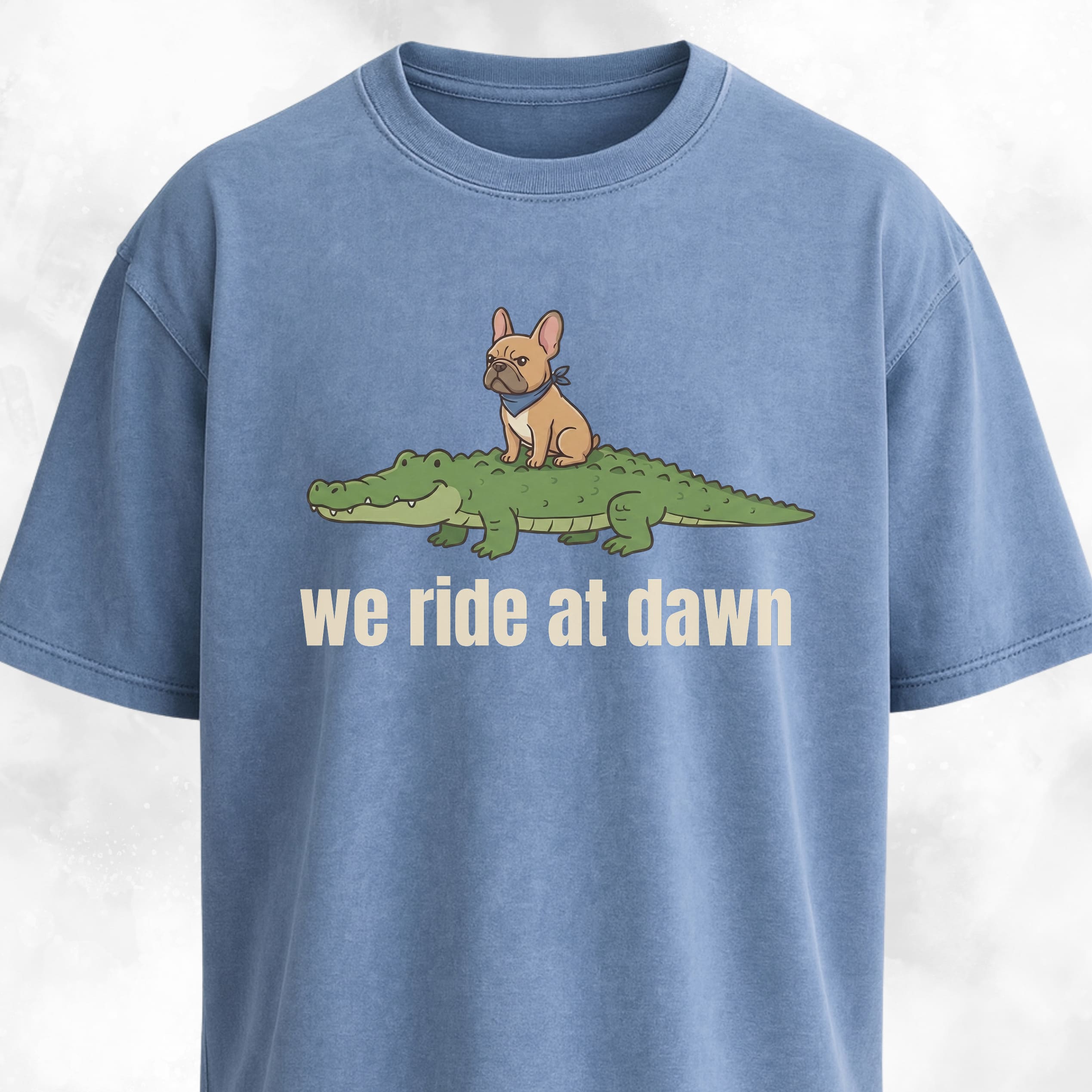 We Ride At Dawn Frenchie On A Crocodile T-Shirt