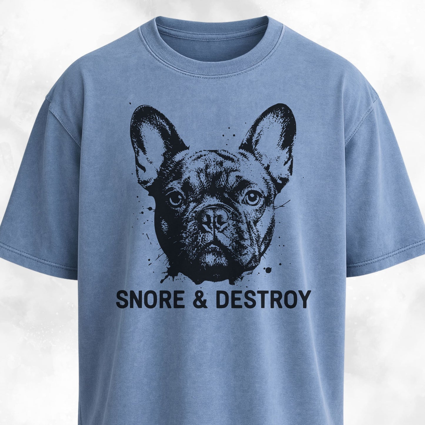 Snore And Destroy French Bulldog T-Shirt