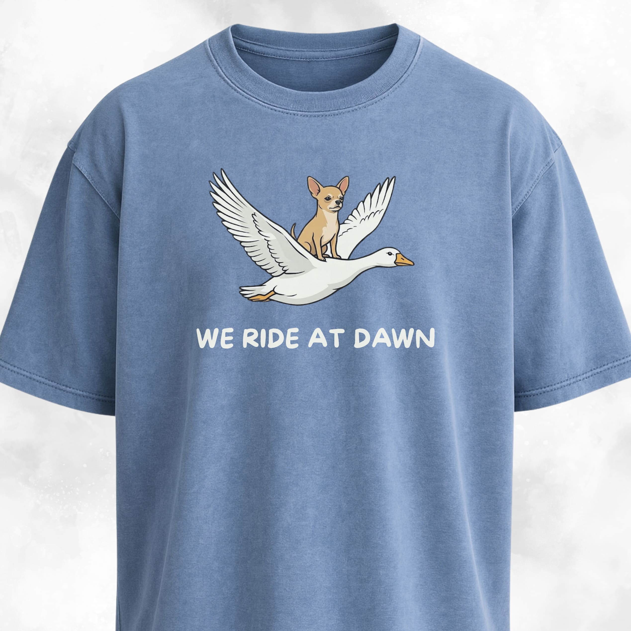 We Ride At Dawn Chihuahua On A Goose T-Shirt