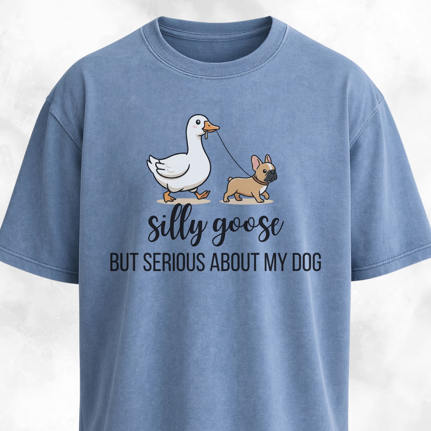 Silly Goose Frenchie T-Shirt
