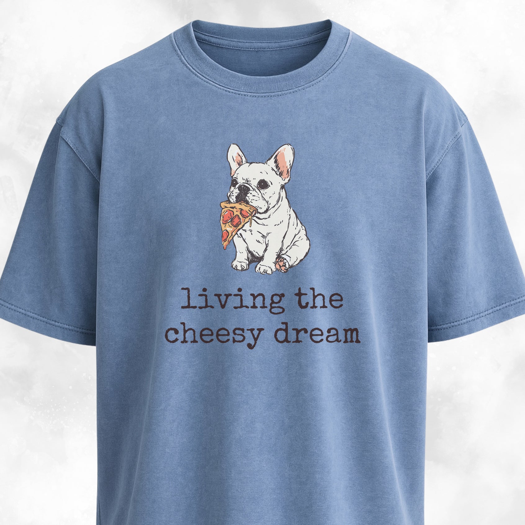 Living The Cheesy Dream Pizza Frenchie T-Shirt