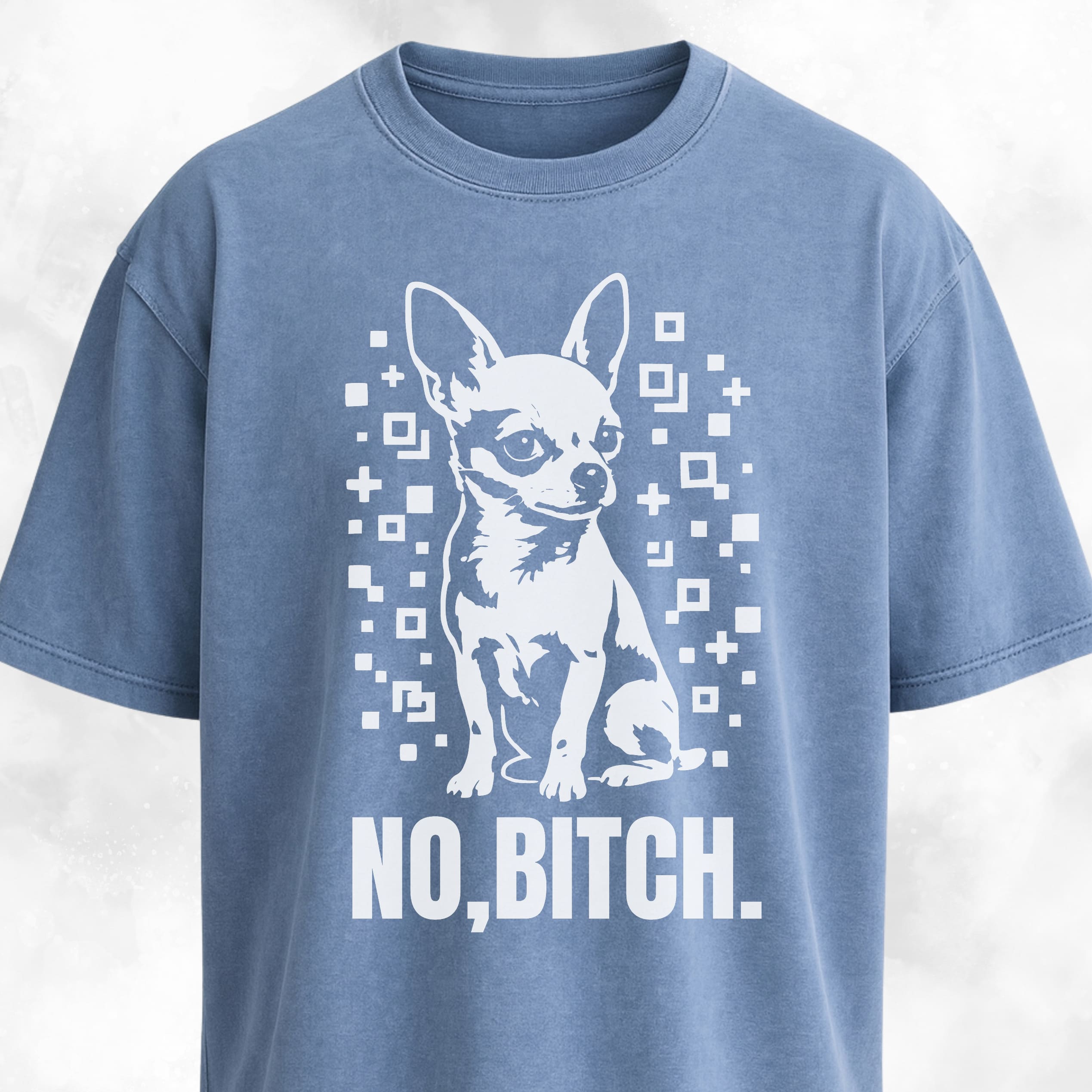No Bitch Chihuahua T-Shirt