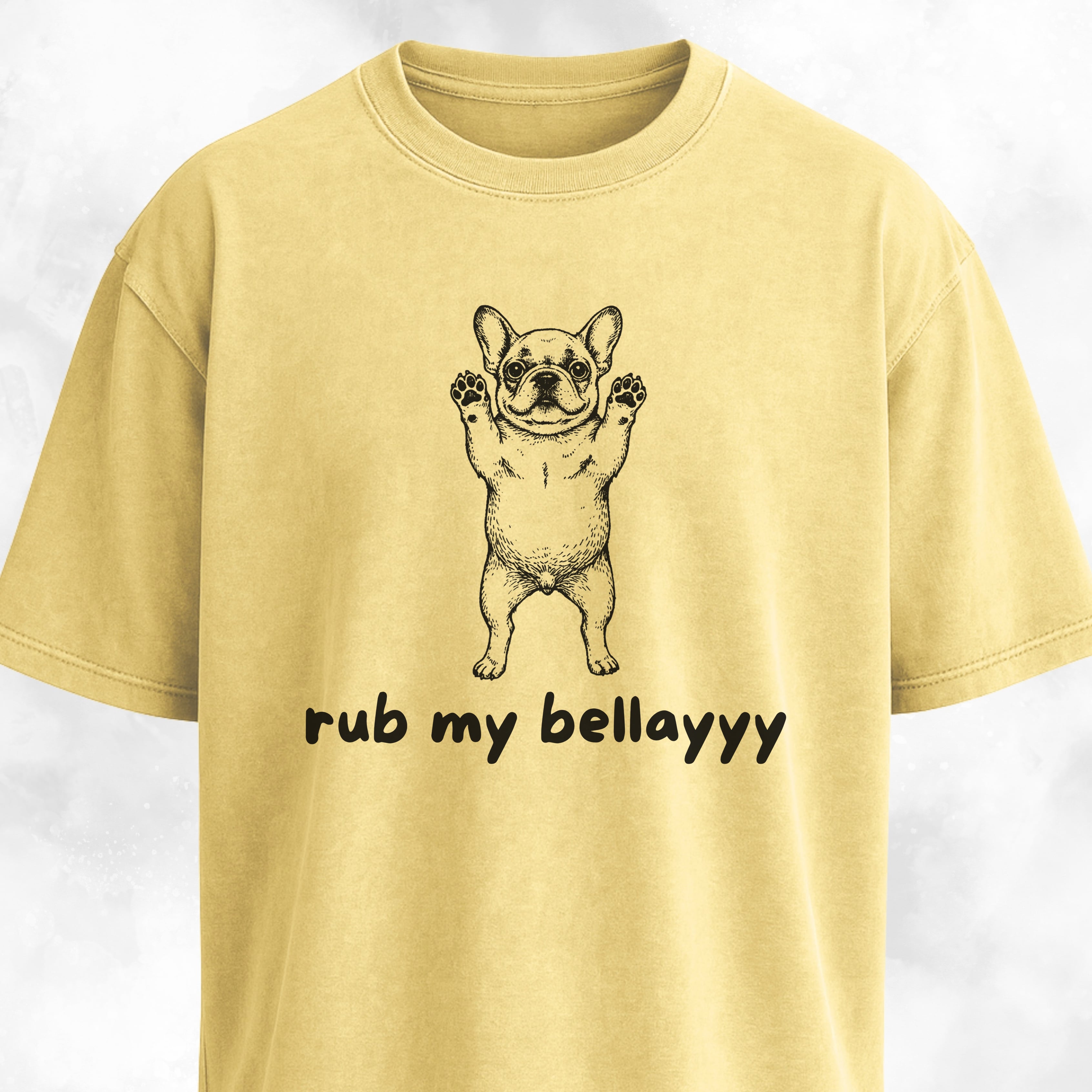 Rub My Bellayyyy Frenchie T-Shirt