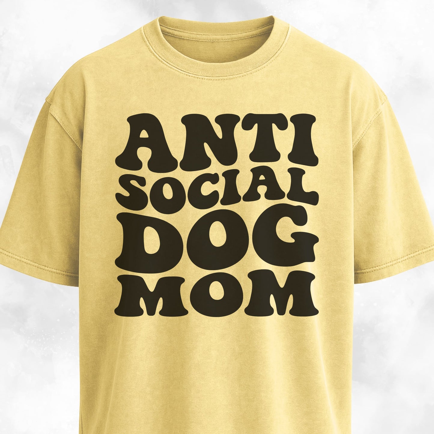 Anti Social Dog Mom T-Shirt