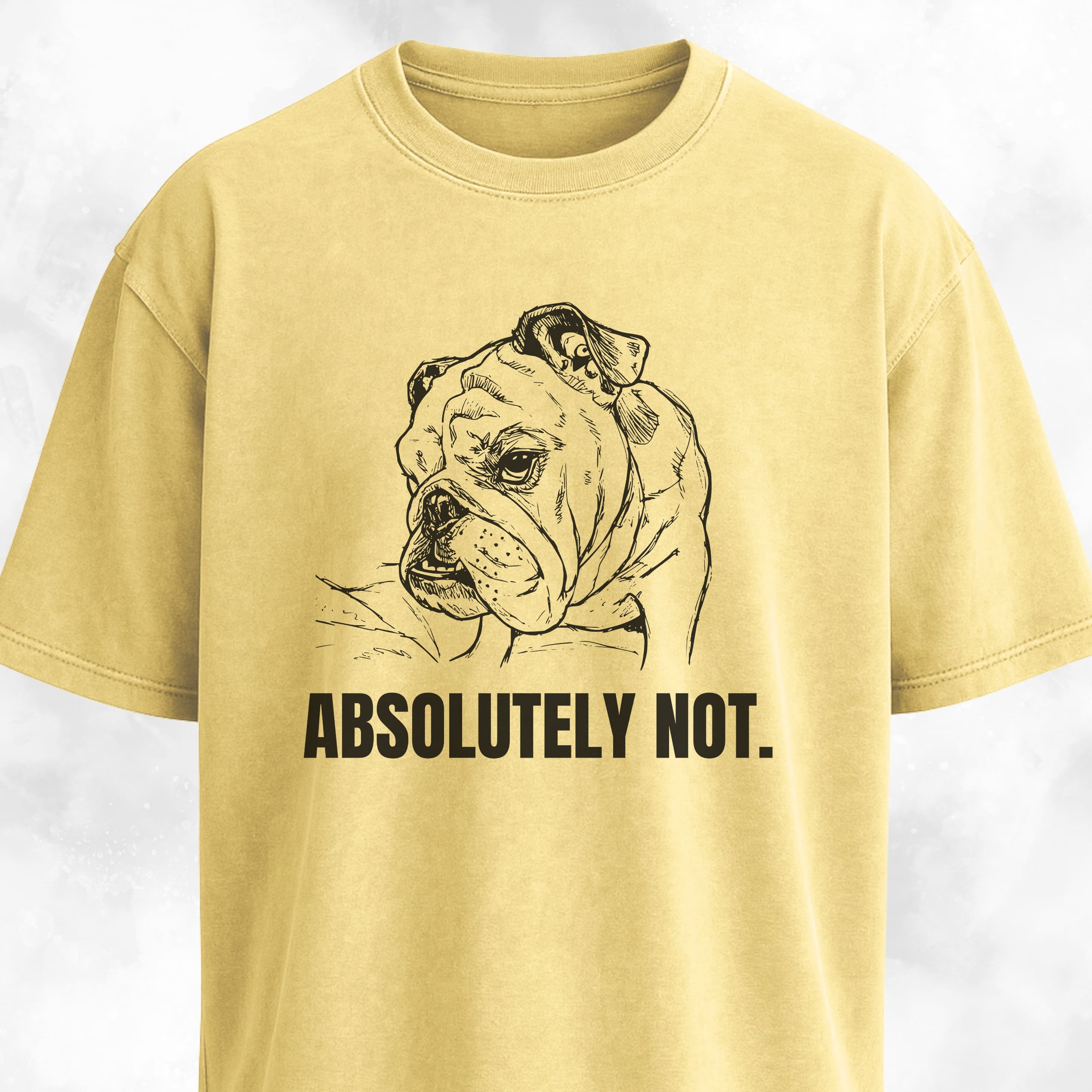 Absolutely Not Bulldog T-Shirt
