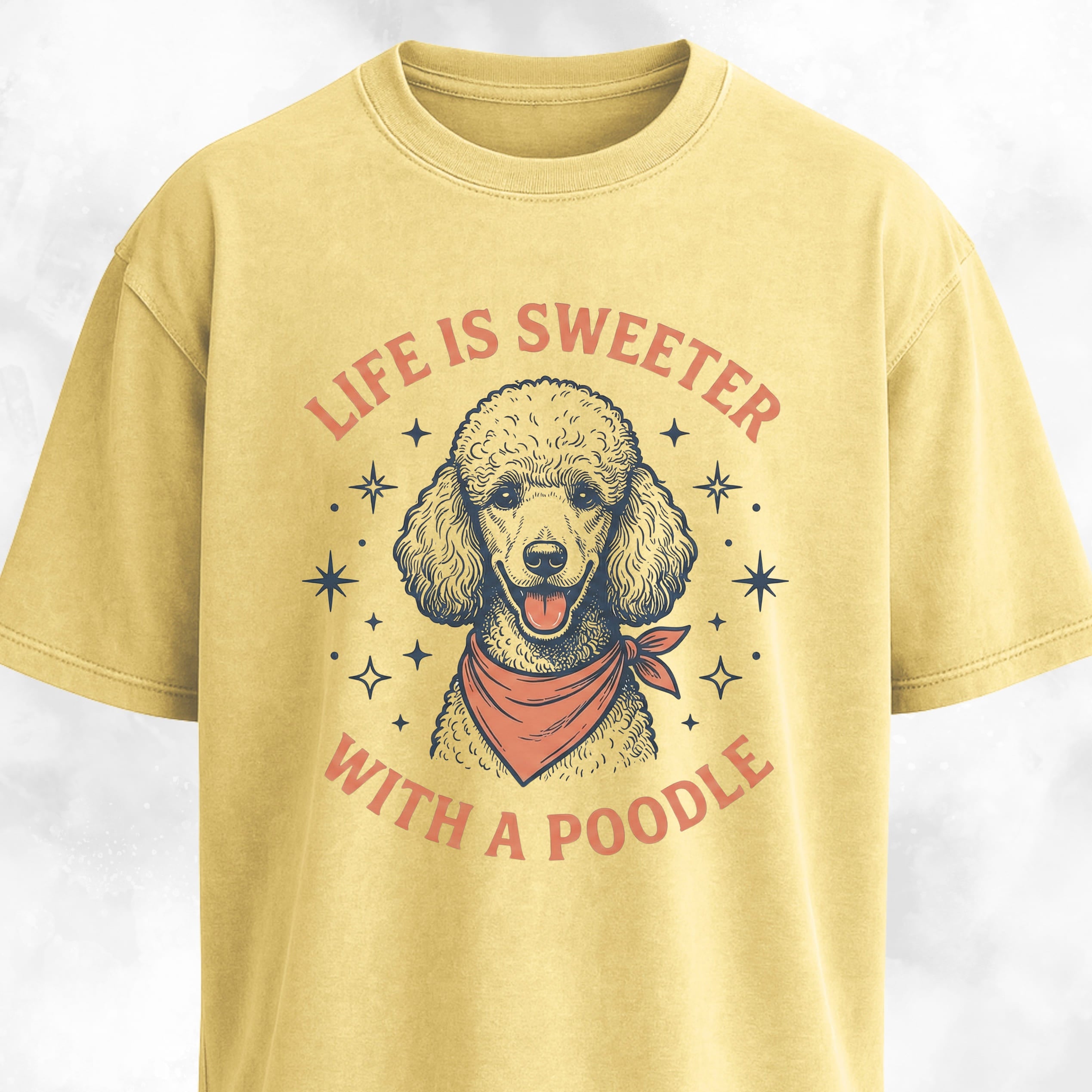 Life Is Sweeter With A Poodle T-Shirt