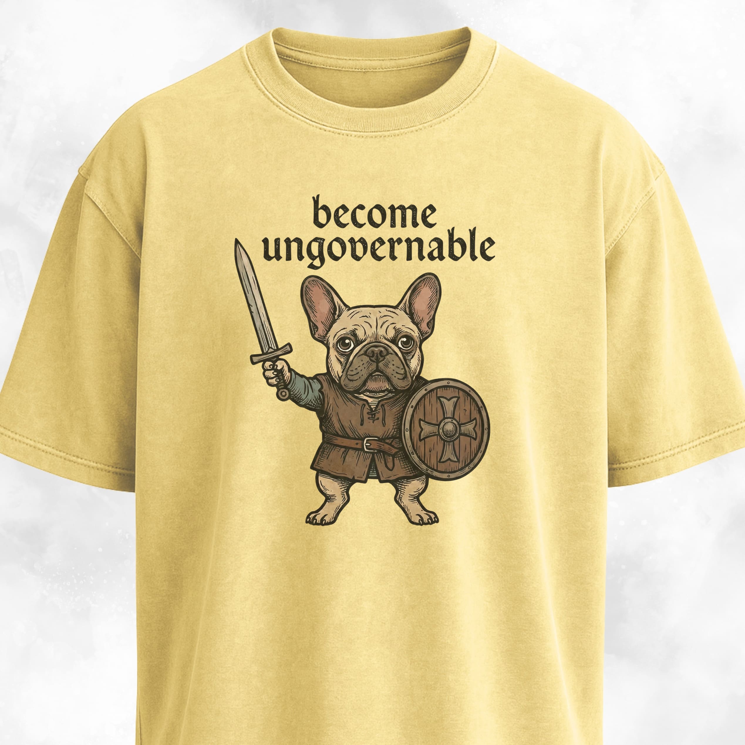 Become Ungovernable Medieval Frenchie T-Shirt