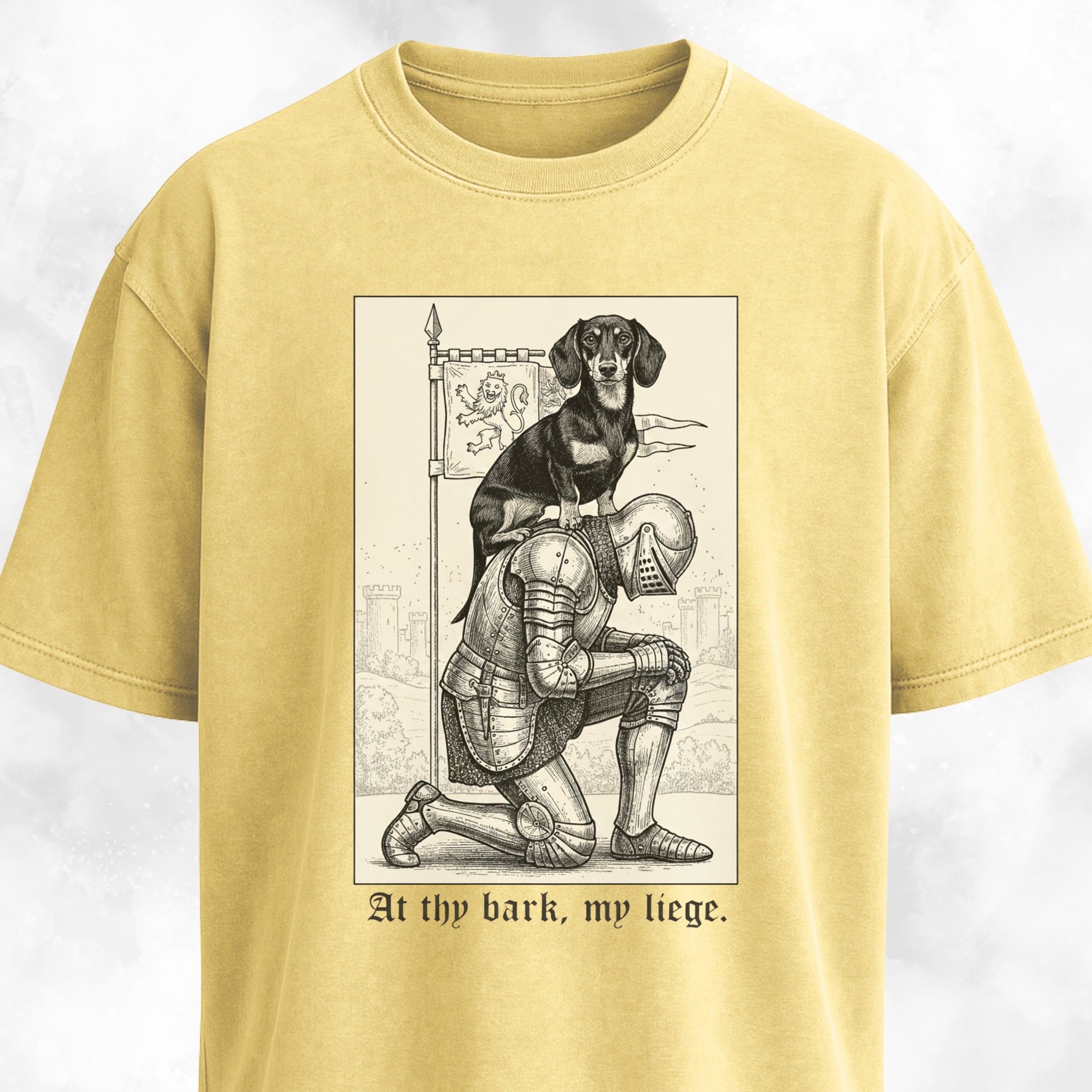At Thy Bark My Liege Medieval Dachshund T-Shirt