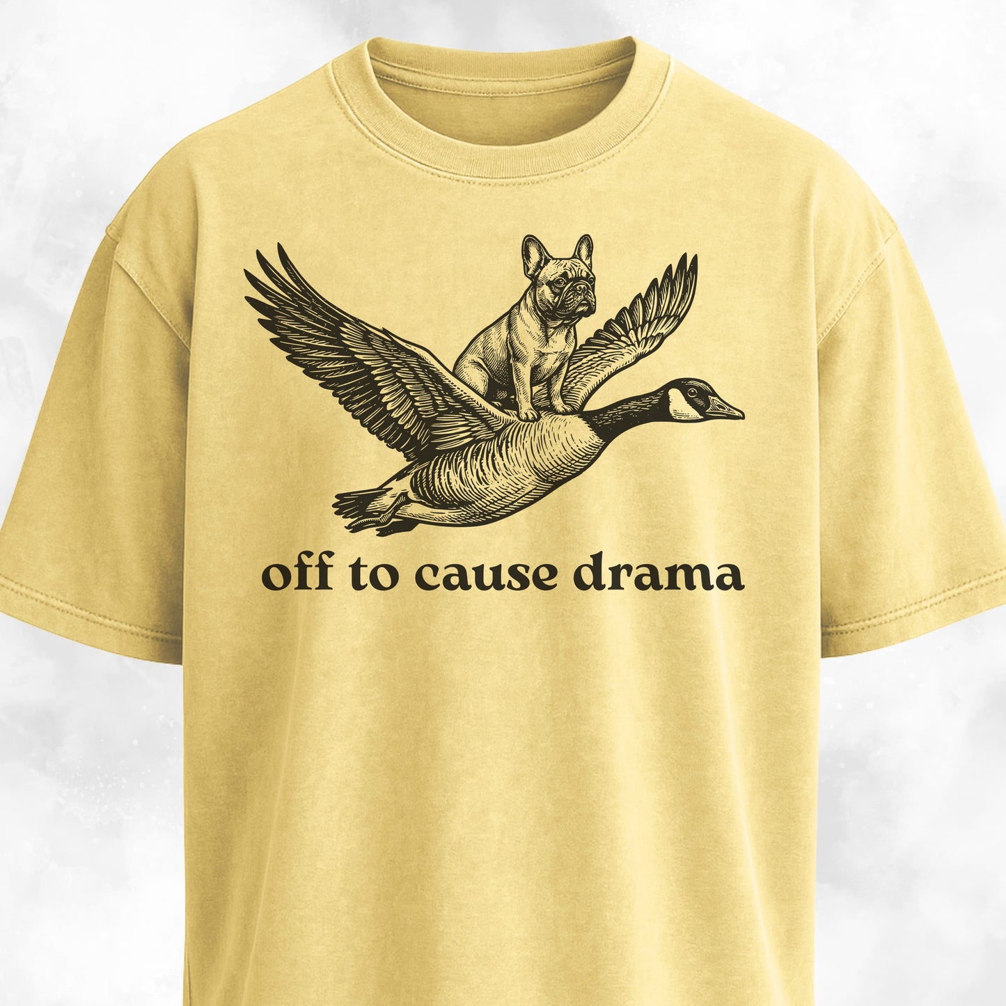 Off To Cause Drama Frenchie T-Shirt