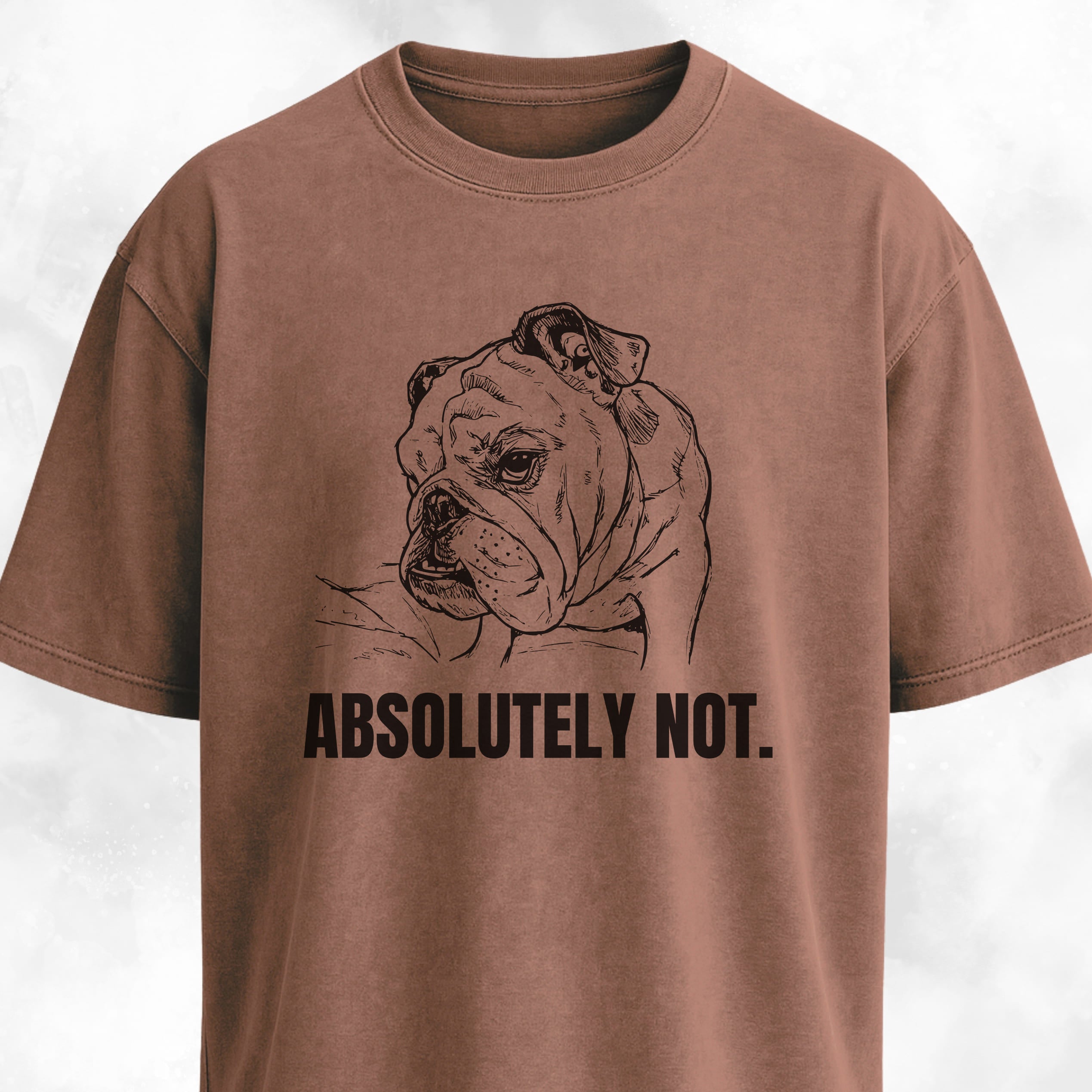 Absolutely Not Bulldog T-Shirt