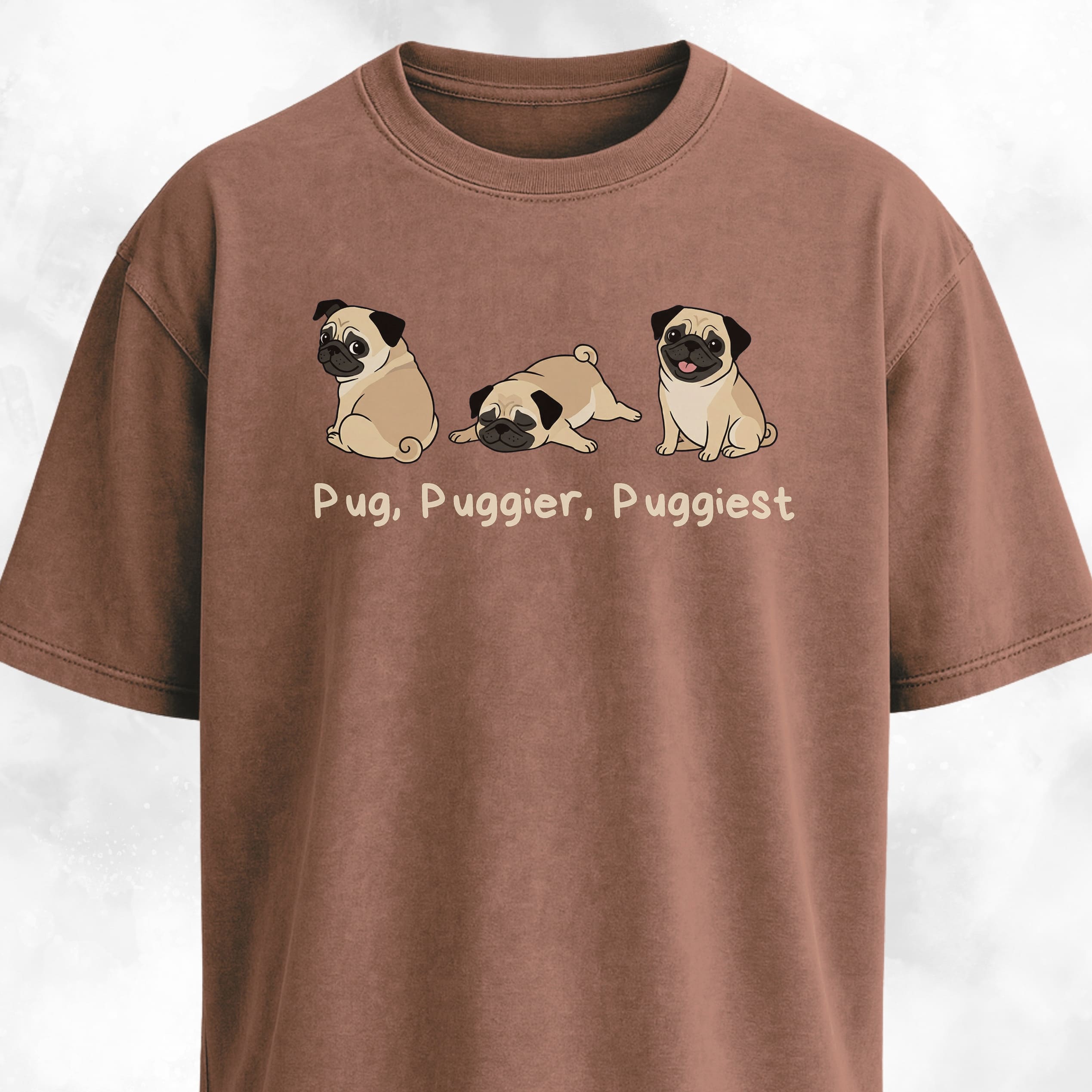 Pug Puggier Puggiest T-Shirt