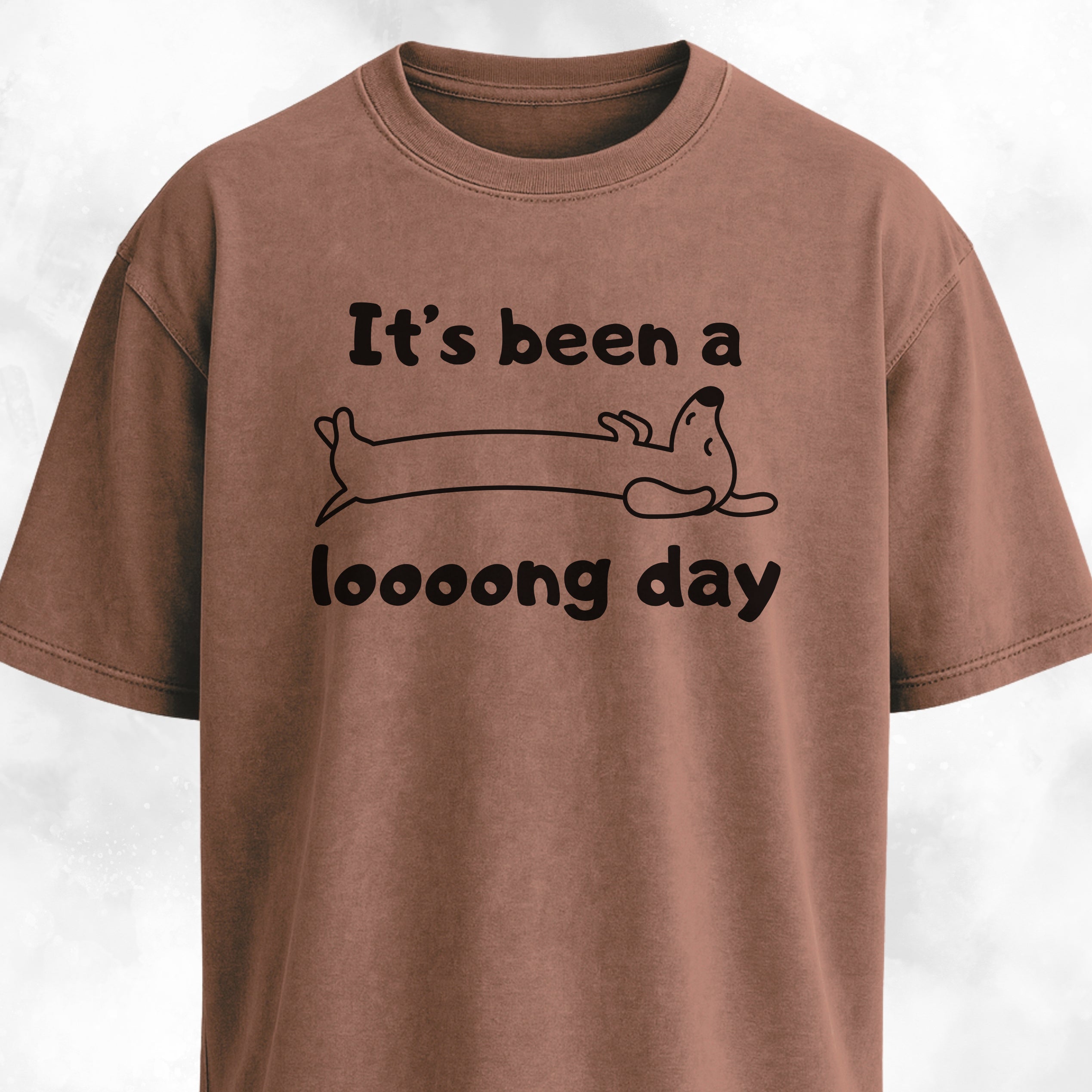 It's Been A Long Day T-Shirt