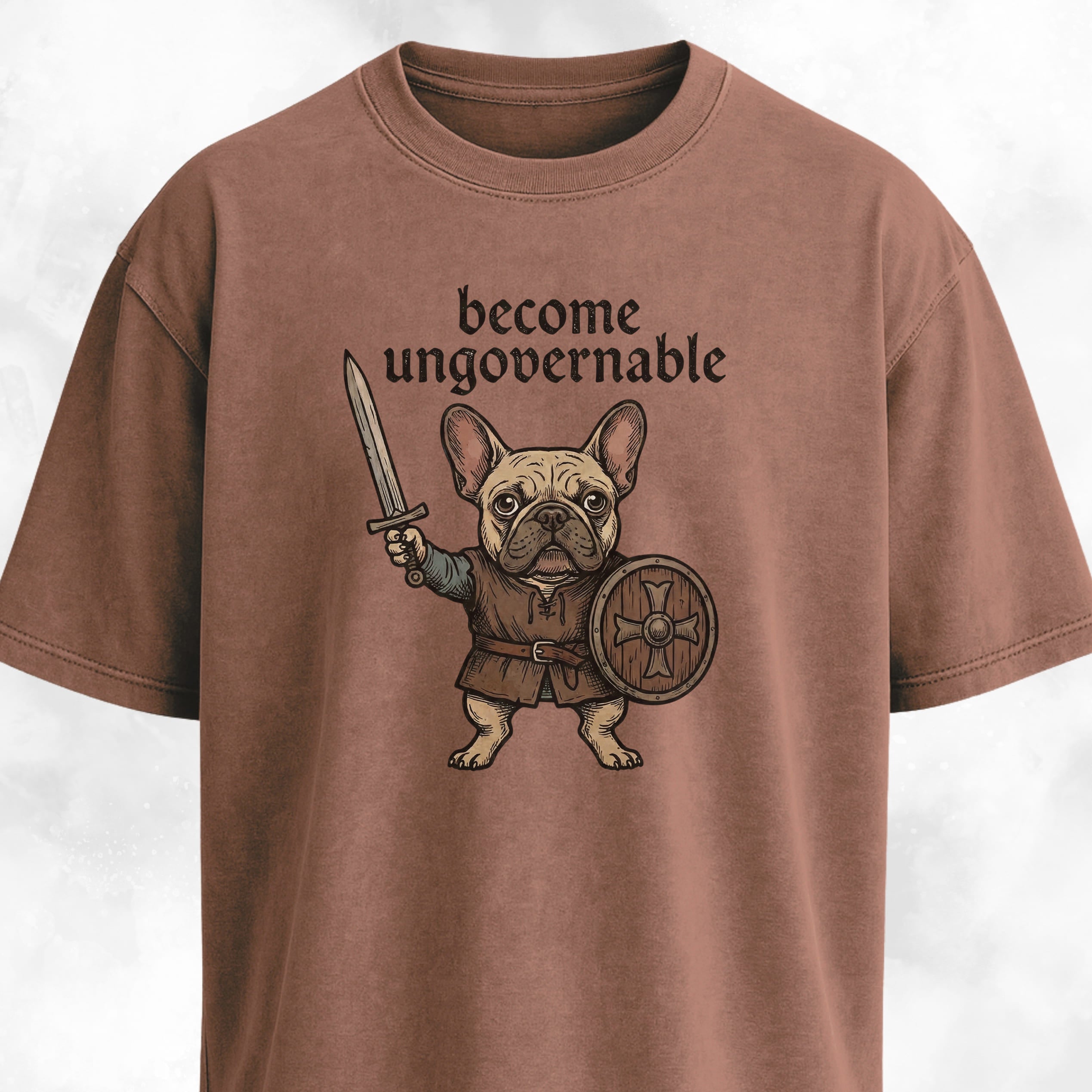 Become Ungovernable Medieval Frenchie T-Shirt