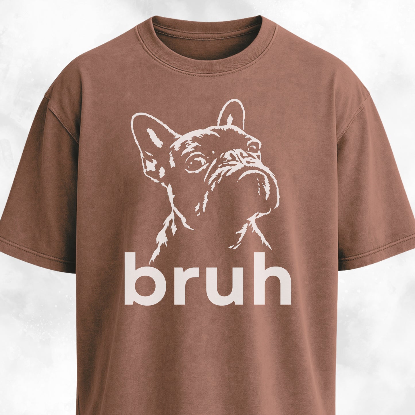 Bruh French Bulldog T-Shirt
