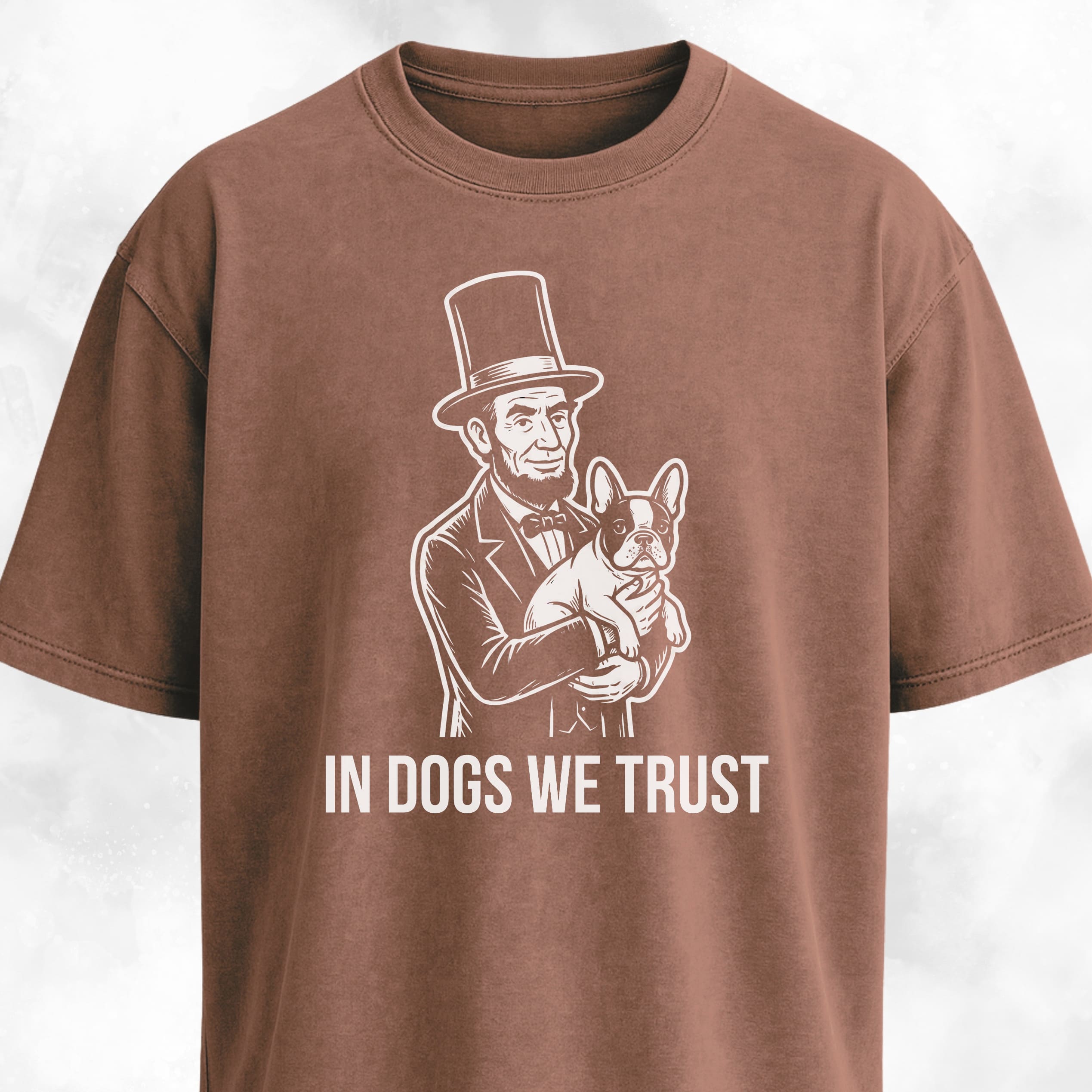 In Dogs We Trust Lincoln Frenchie T-Shirt