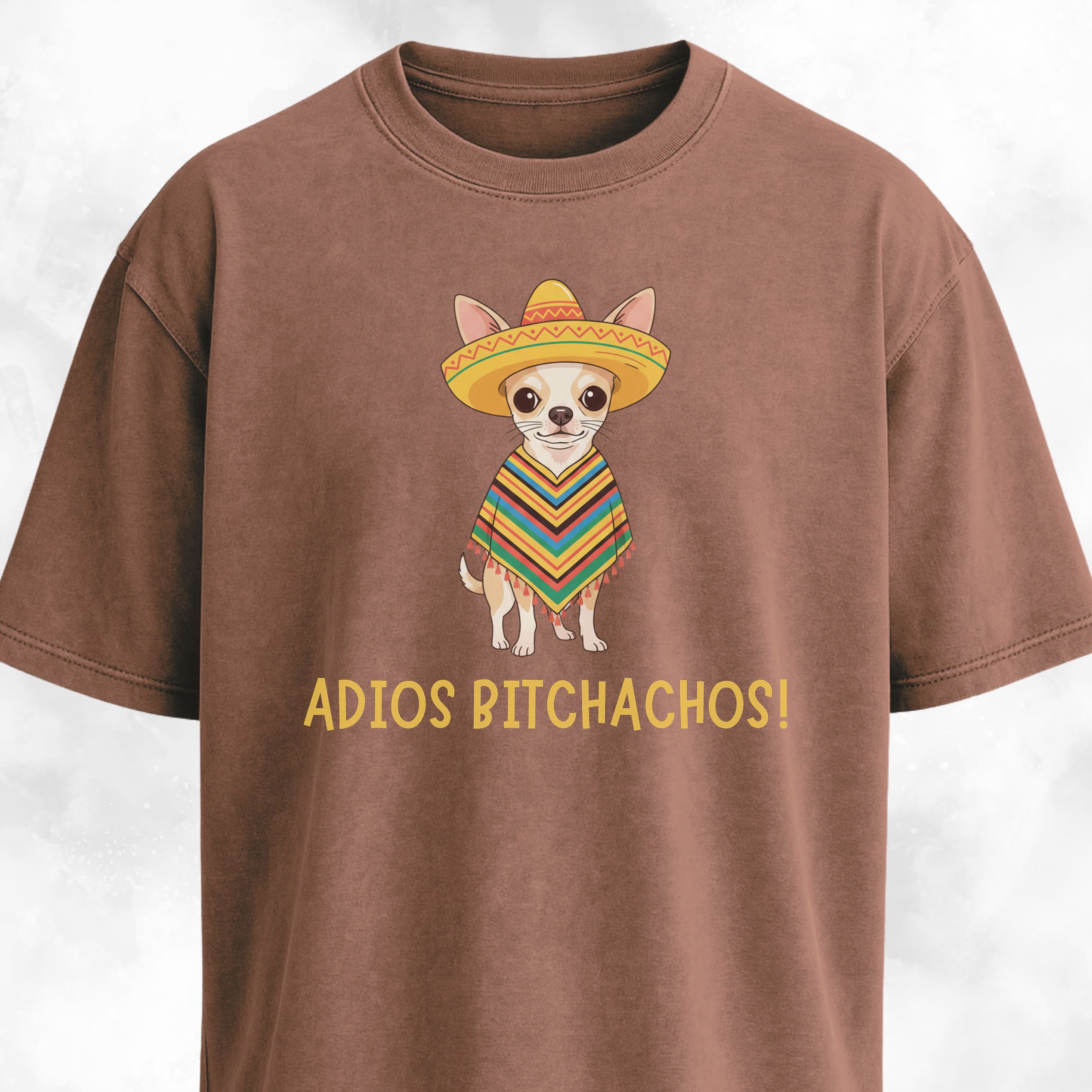 Adios Bitchachos Chihuahua T-Shirt