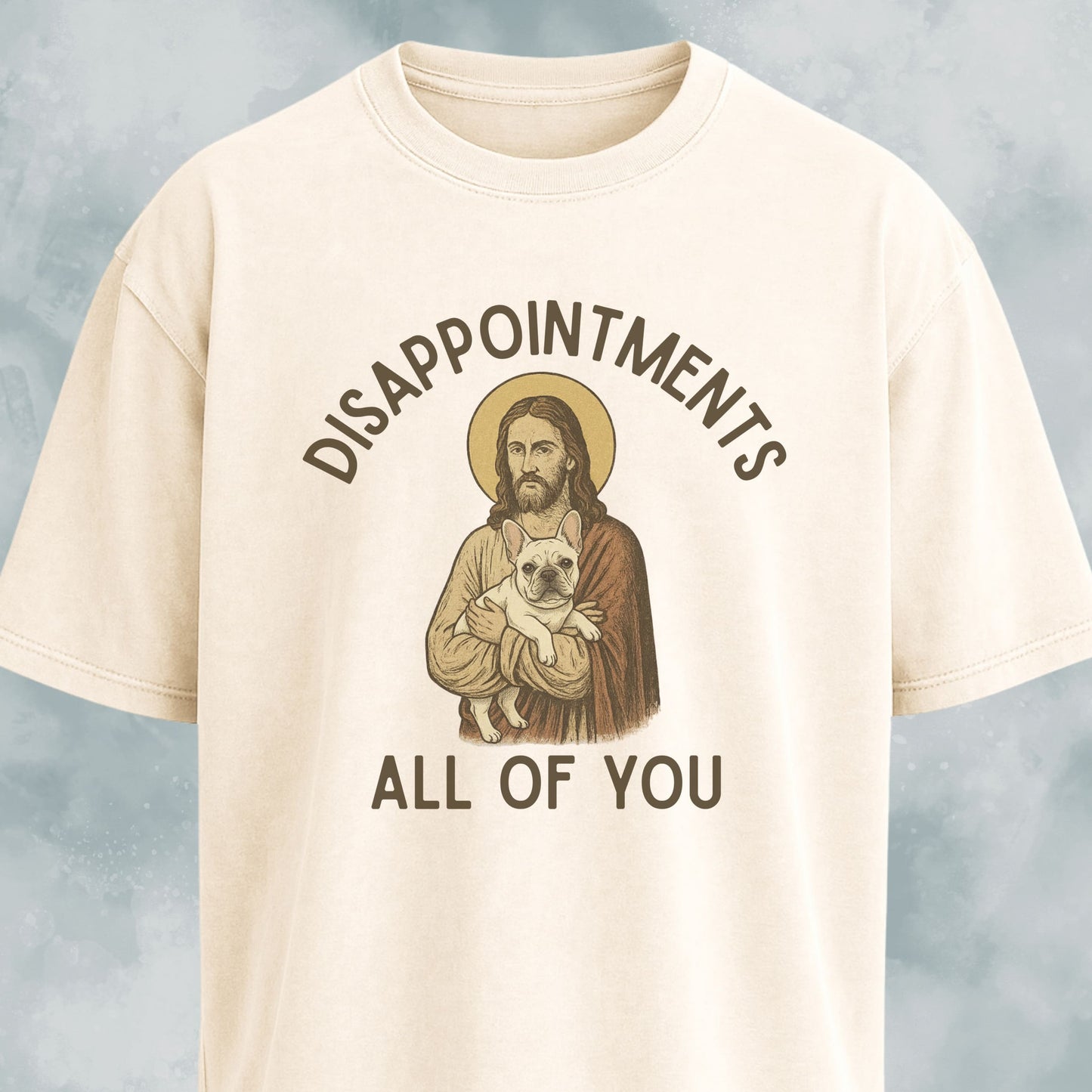 Disappointed Jesus Frenchie Edition T-Shirt