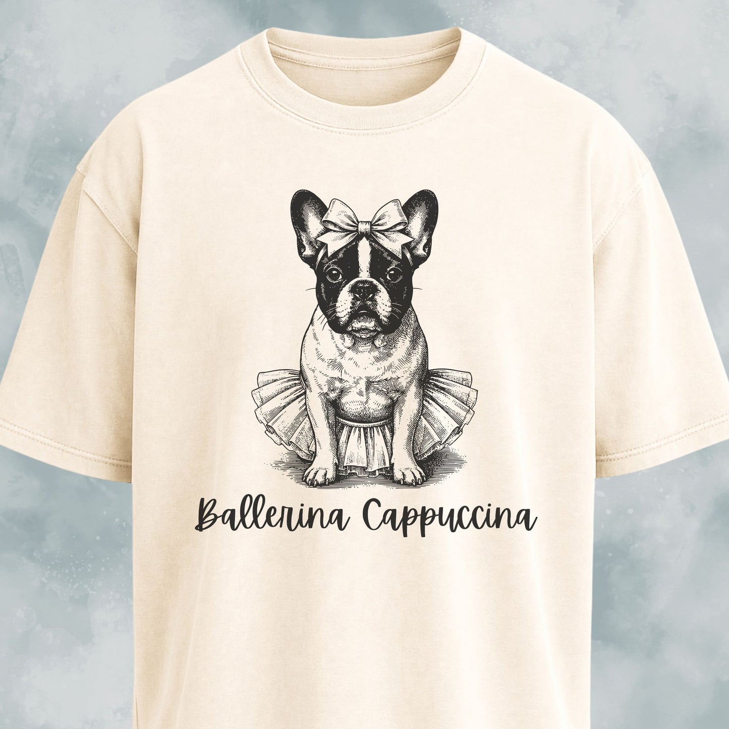 Ballerina Cappuccina Frenchie T-Shirt