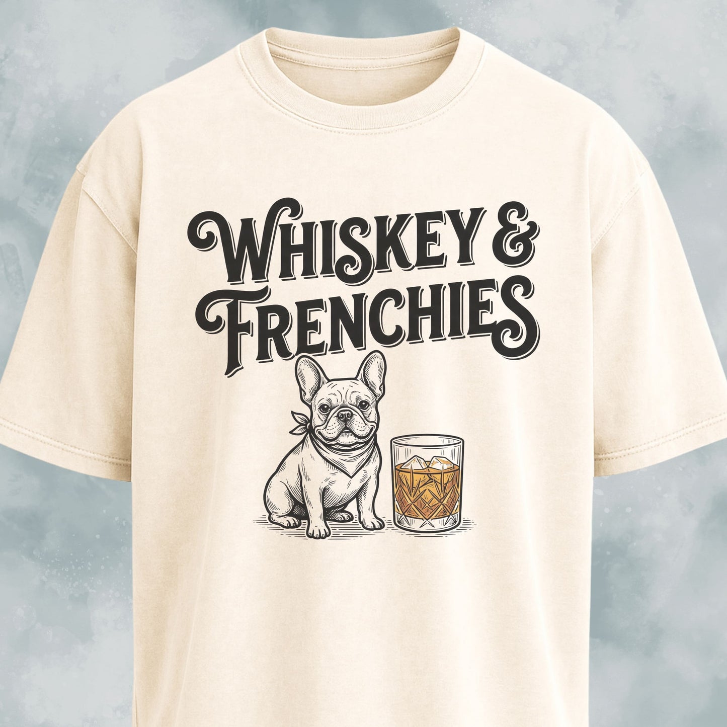 Whiskey & Frenchies T-Shirt