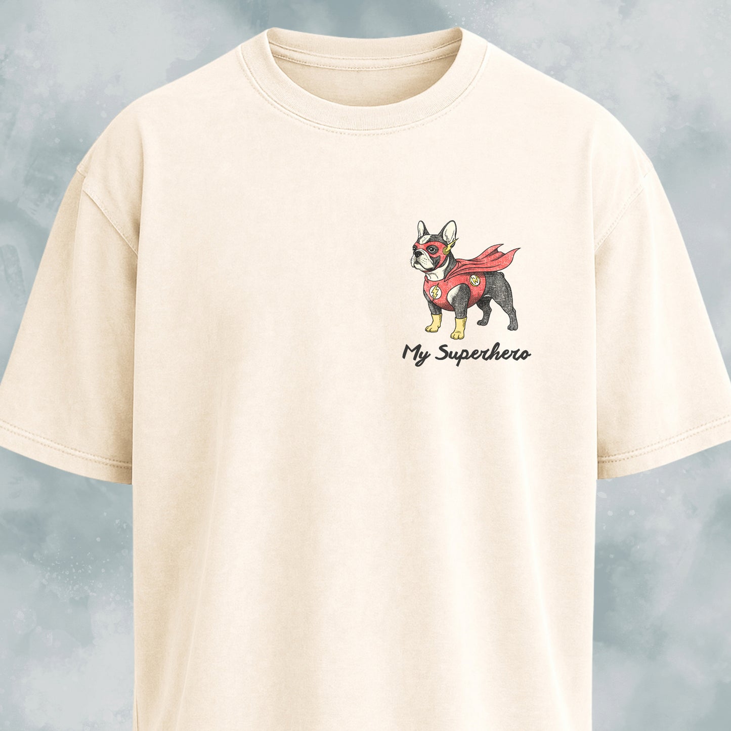 My Superhero Frenchie Edition T-Shirt